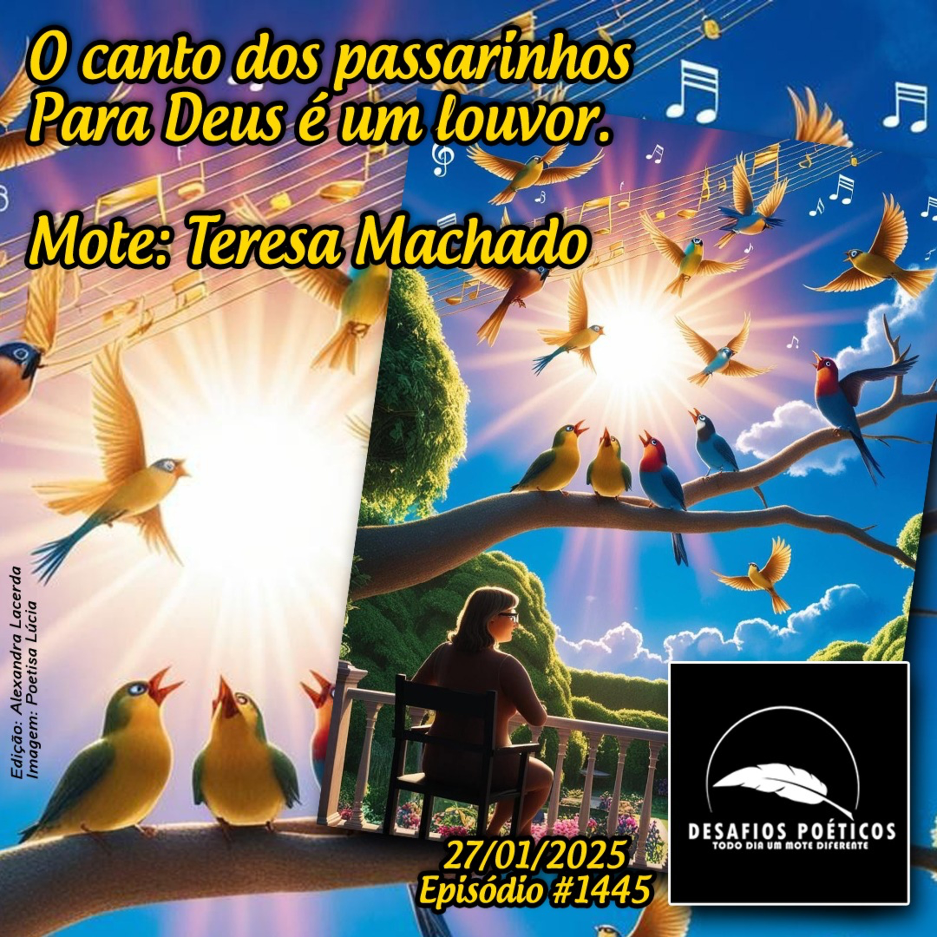 O canto dos passarinhos, para Deus é um louvor. Mote: Teresa Machado. #1445 episode artwork