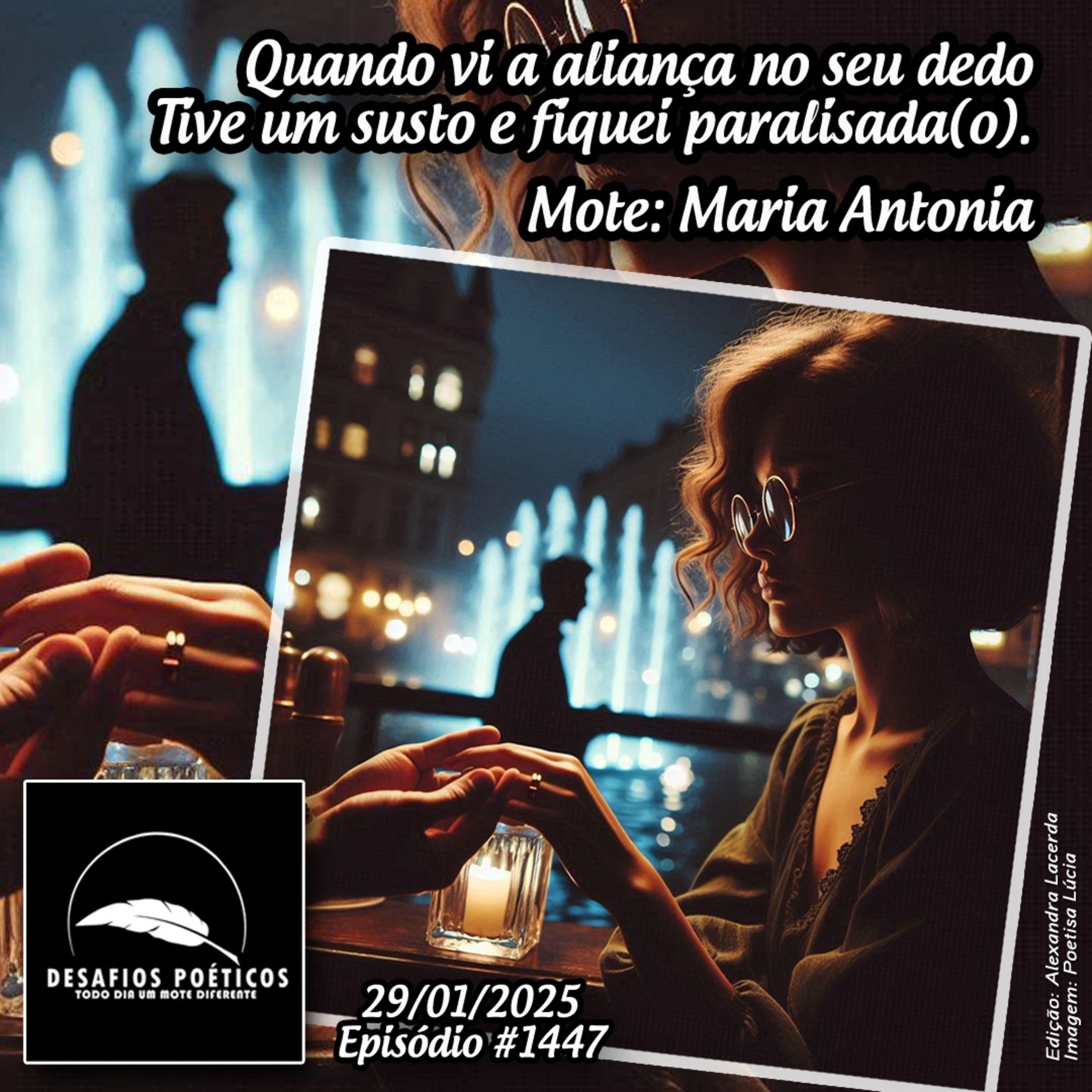 Quando vi a aliança no seu dedo, tive um susto e fiquei paralisada (o). Mote: Maria Antonia. #1447 episode artwork