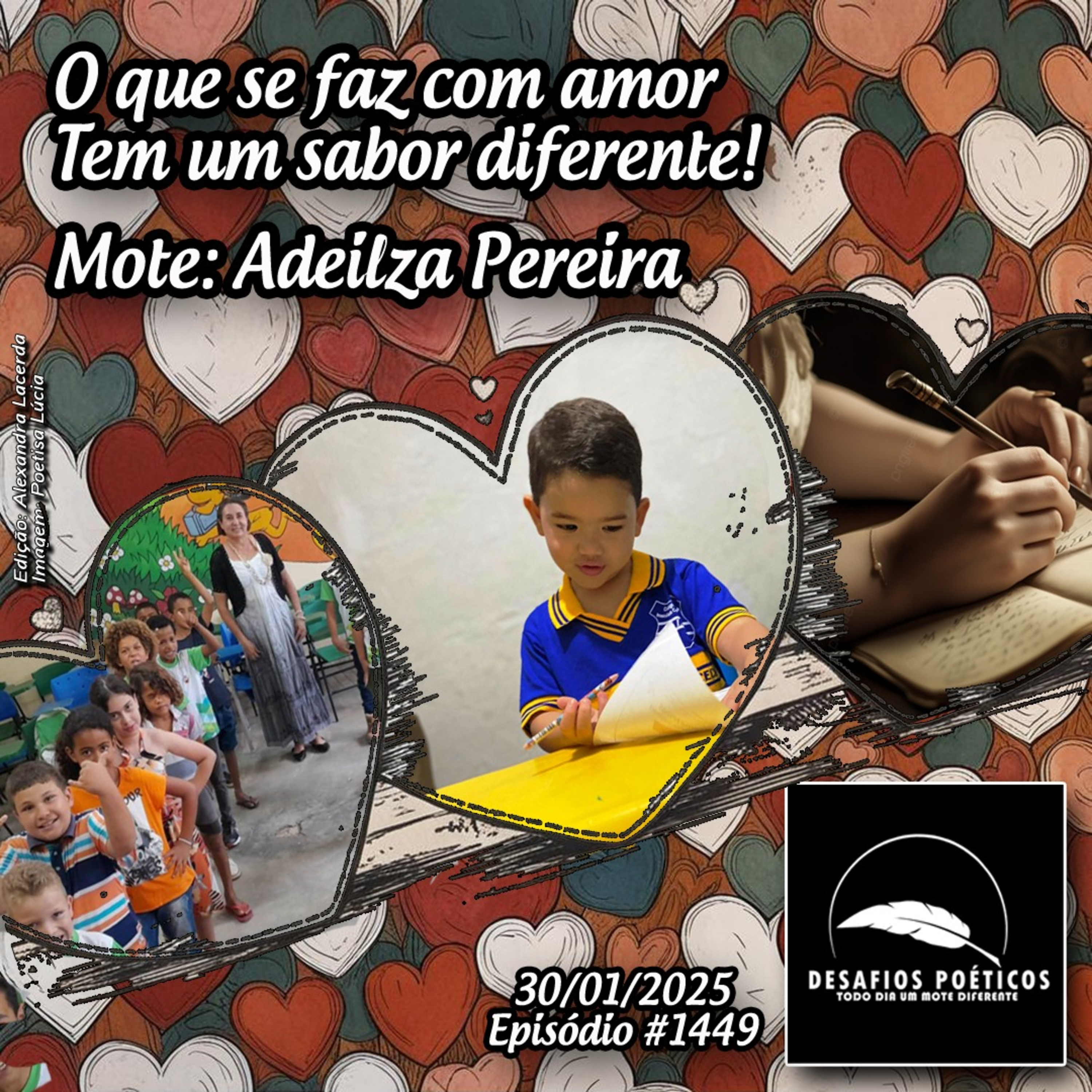 O que se faz com amor, tem um sabor diferente! Mote: Adeilza Pereira. #1449 episode artwork