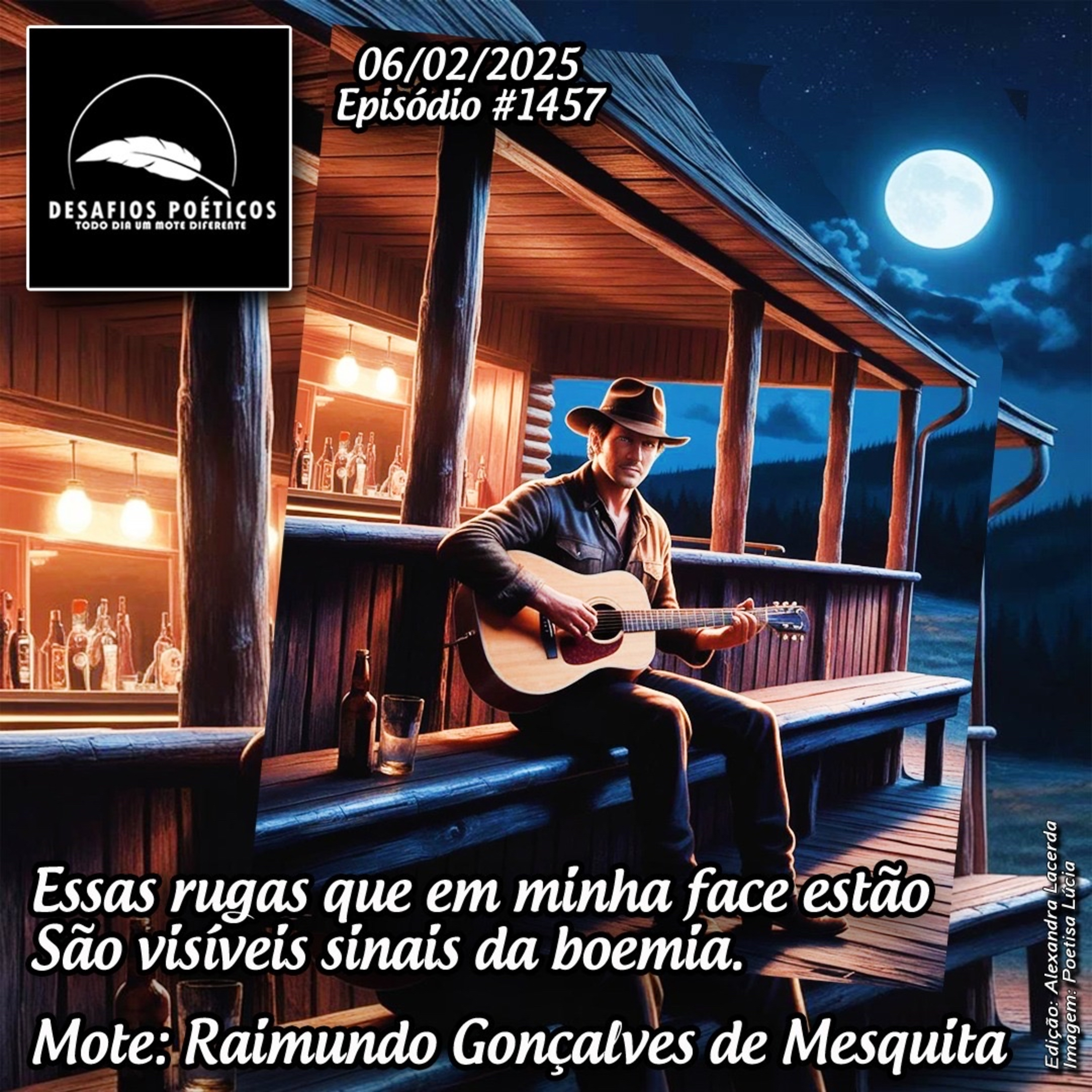Essas rugas, que em minha face estão, são visíveis sinais da boemia. Mote: Raimundo Gonçalves de Mesquita. #1457 episode artwork