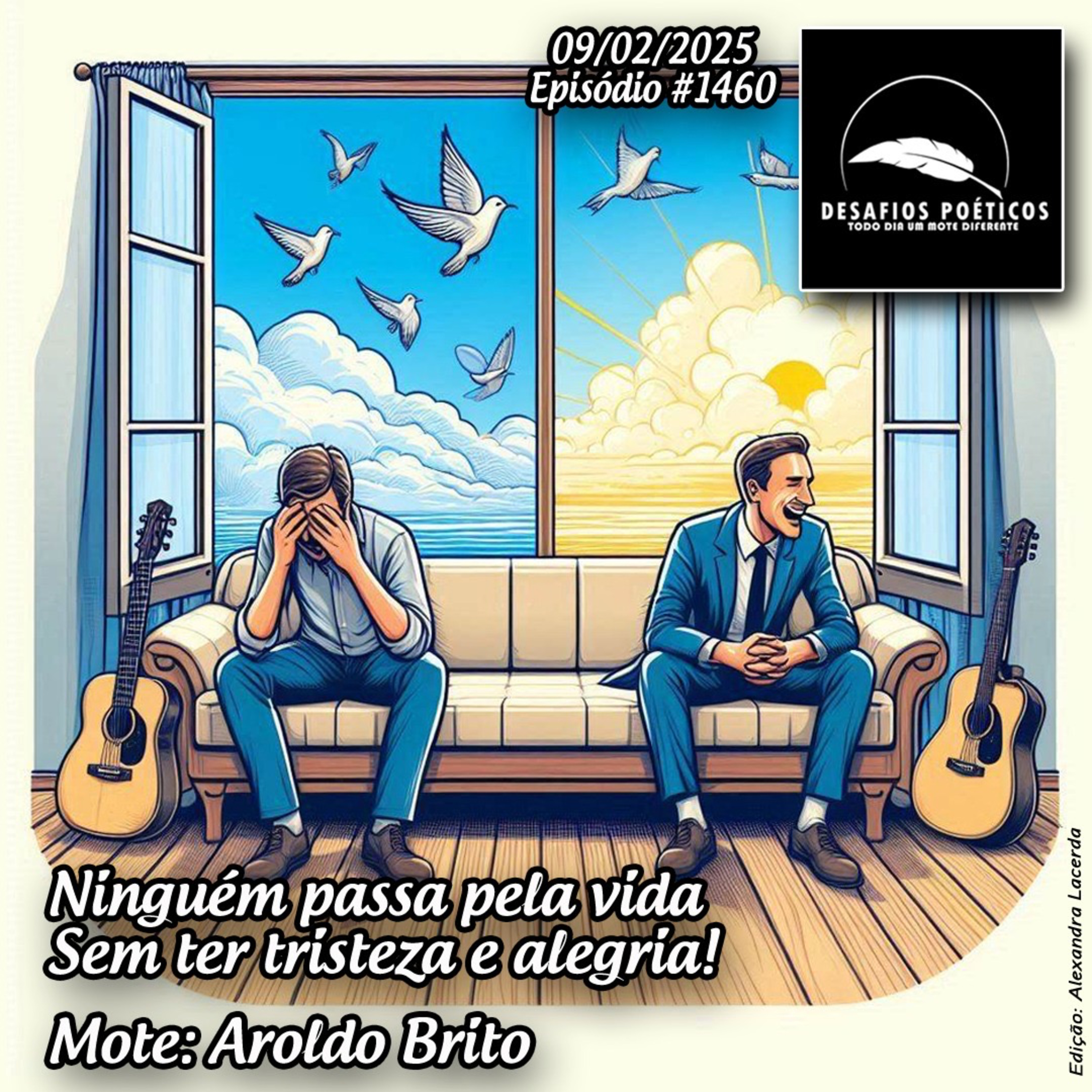 Ninguém passa pela vida, sem ter tristeza e alegria. Mote: Aroldo Brito. #1460 episode artwork