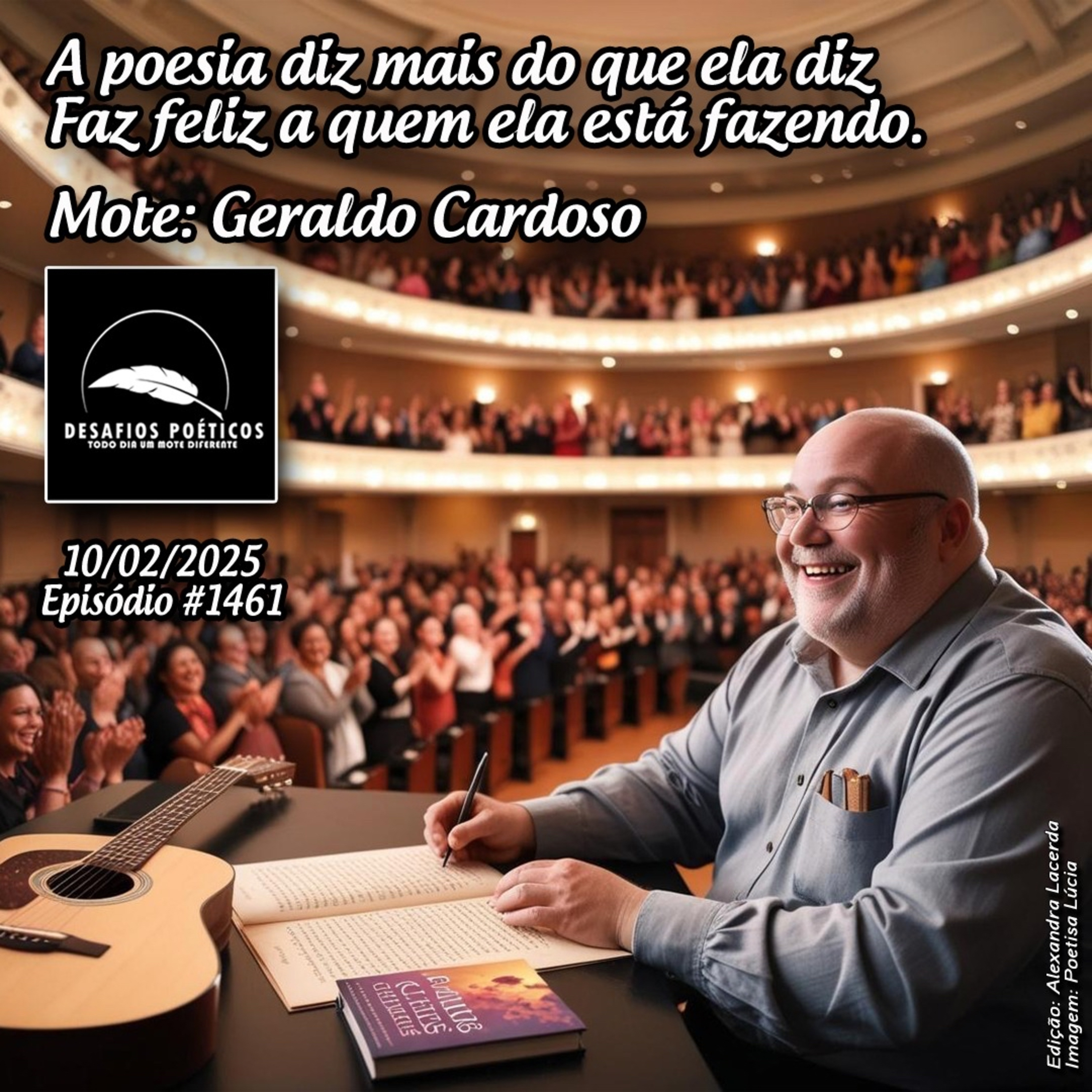 A poesia diz mais do que ela diz, faz feliz a quem ela está fazendo. Mote: Geraldo Cardoso. #1461 episode artwork