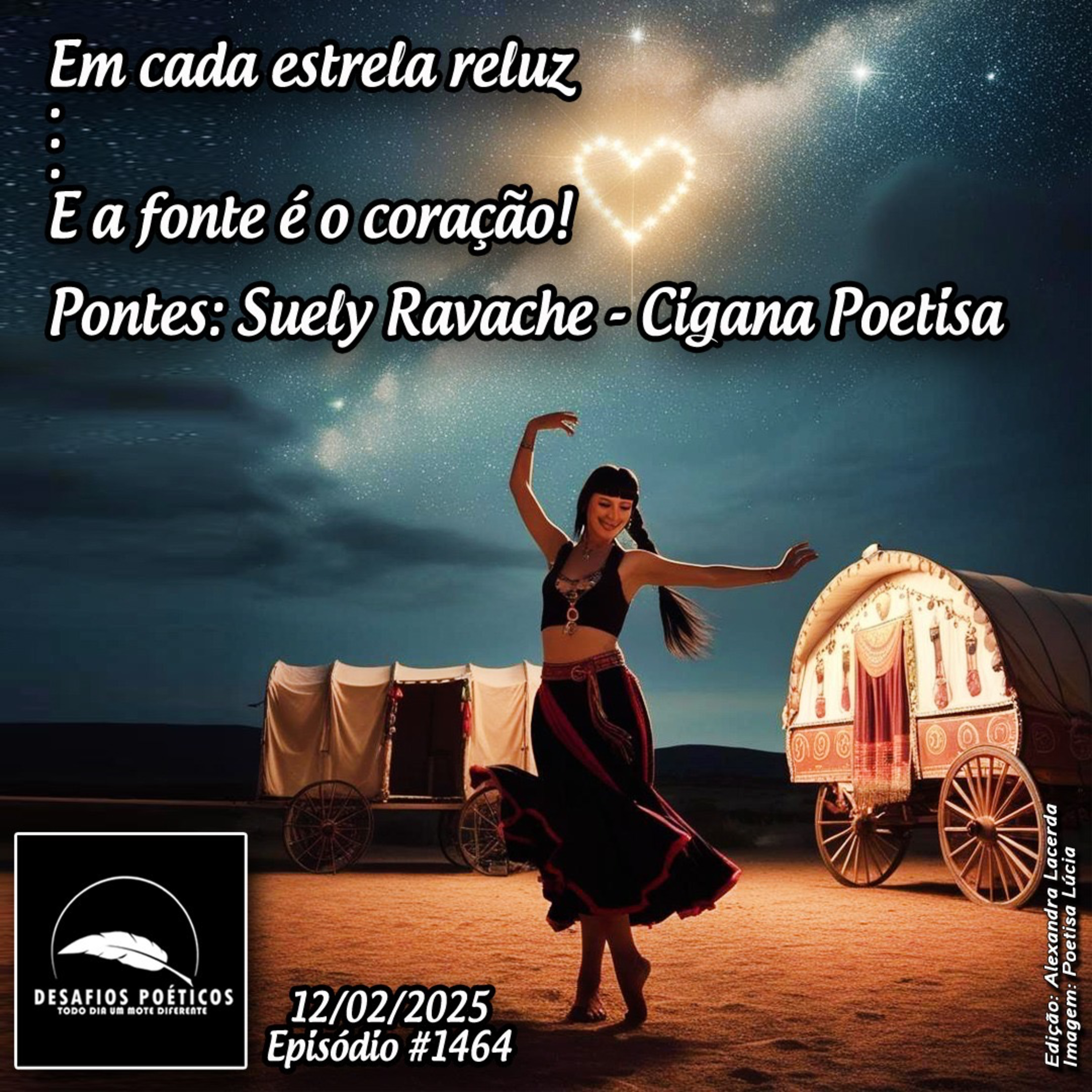 Em cada estrela reluz … e a fonte é o coração! Pontes: Suely Ravache- Cigana Poetisa. #1464 episode artwork