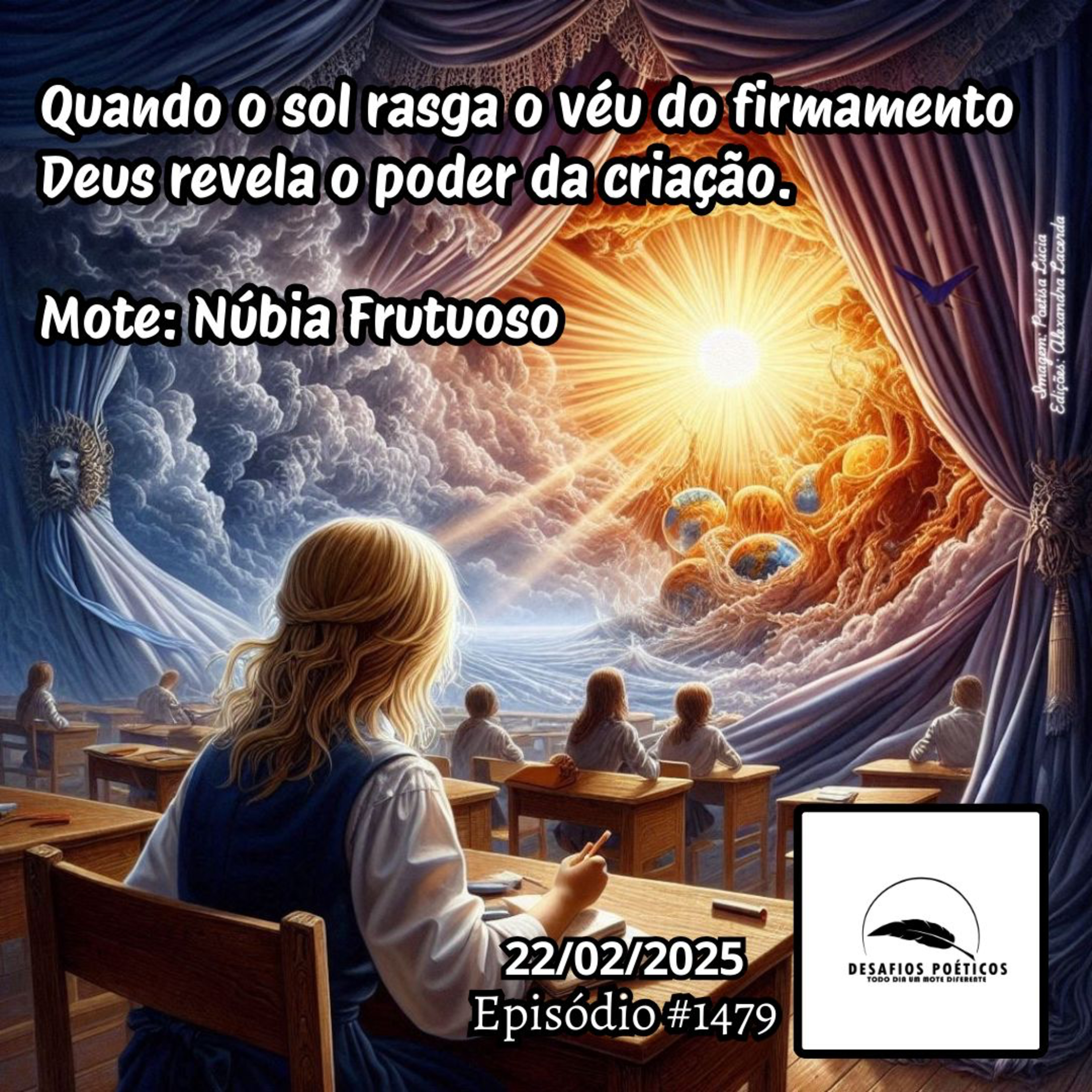 Quando o sol rasga o véu do firmamento, Deus revela o poder da criação. Mote: Núbia Frutuoso. #1479 episode artwork