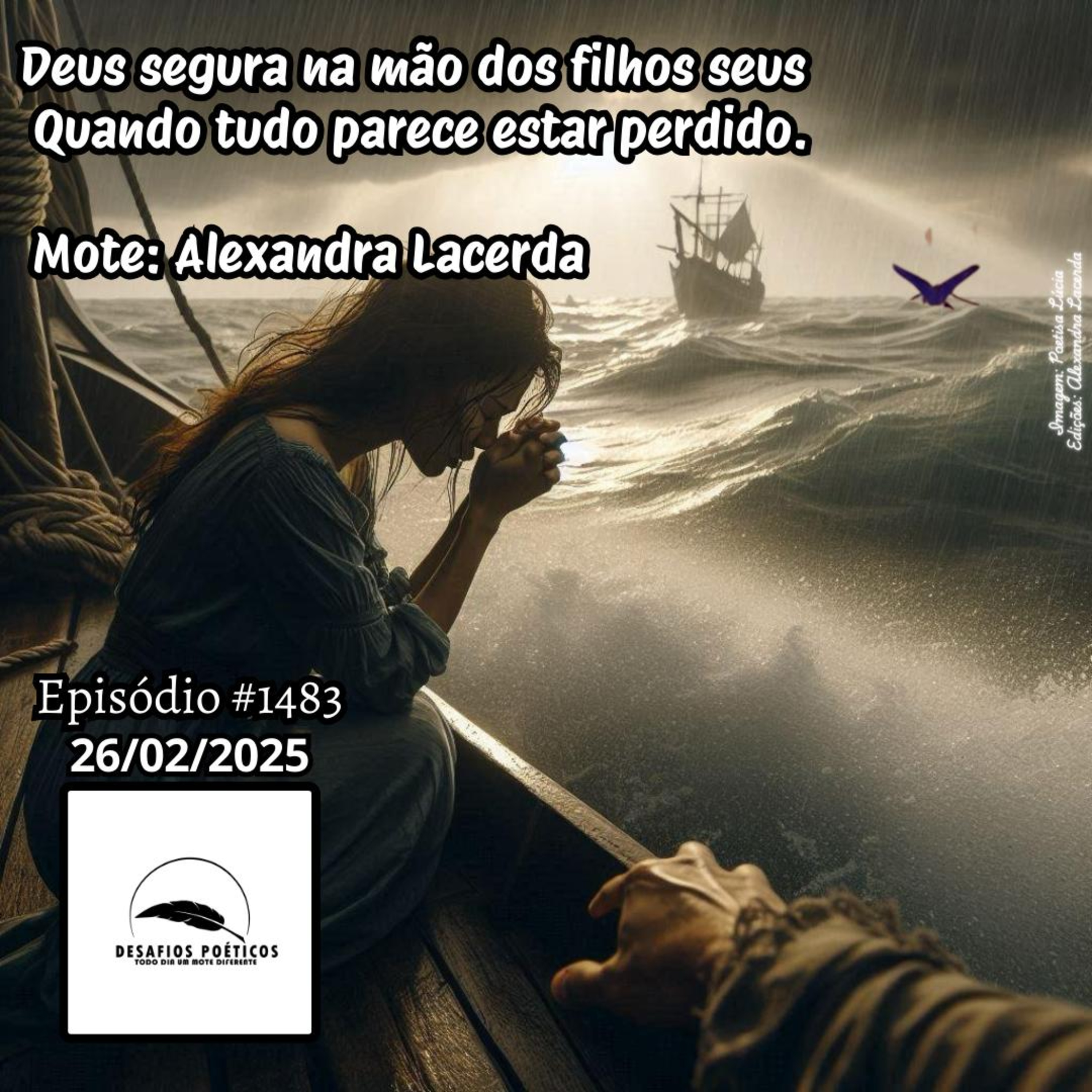 Deus segura na mão dos filhos seus, quando tudo parece estar perdido. Mote: Alexandra Lacerda. #1483 episode artwork