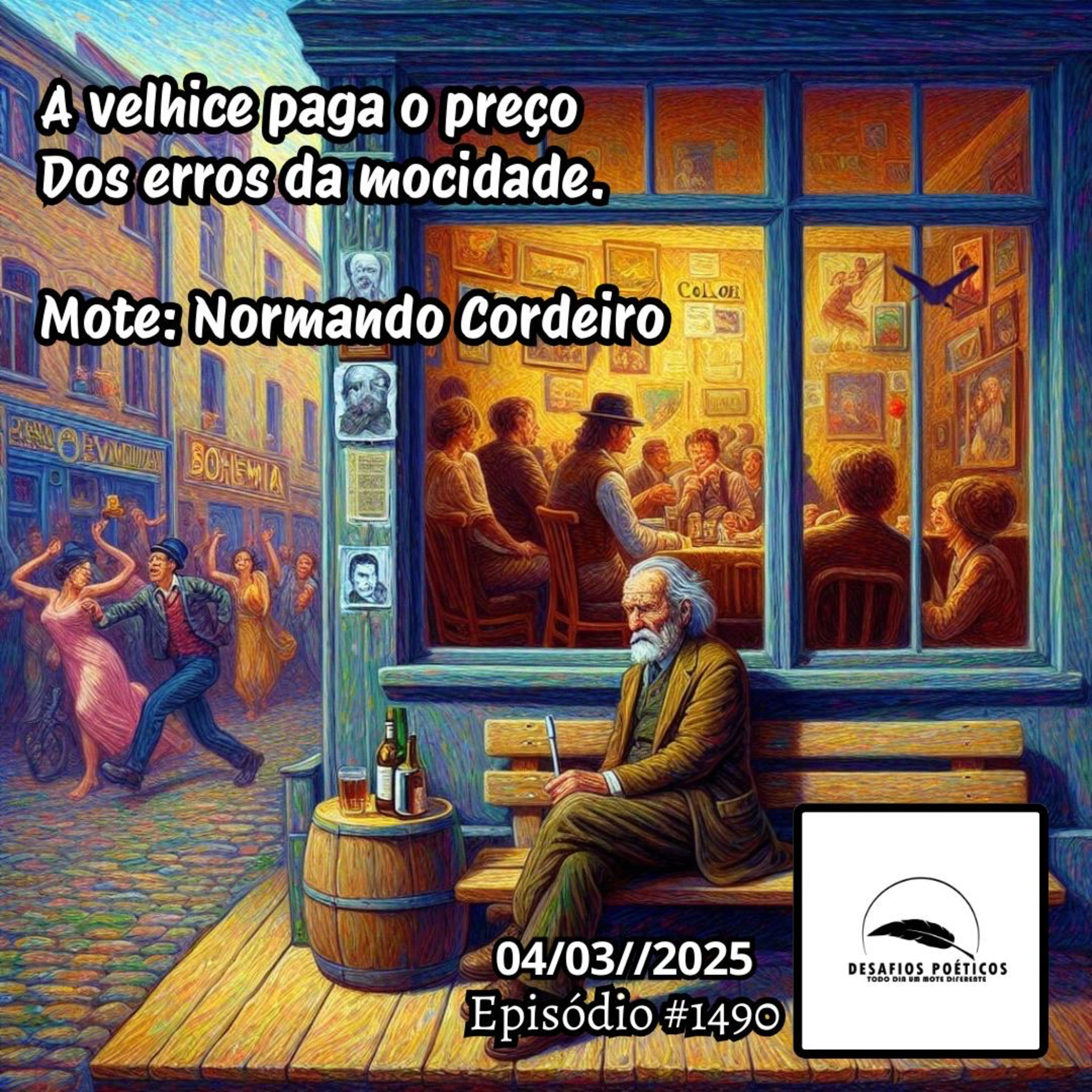 A velhice paga o preço, dos erros da mocidade. Mote: Normando Cordeiro. #1490