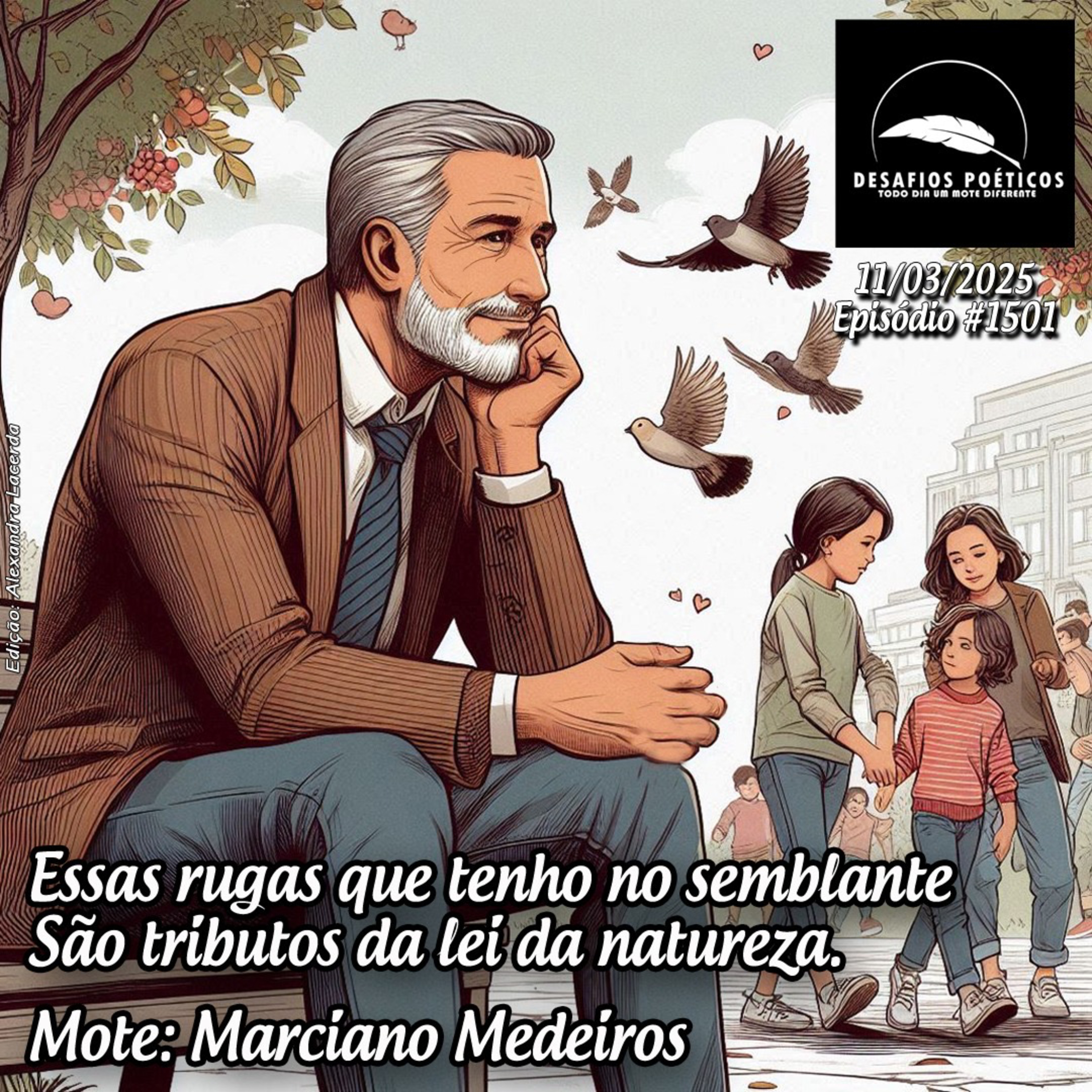 Essas rugas que tenho no semblante, são tributos da lei da natureza. Mote: Marciano Medeiros. # 1501 episode artwork