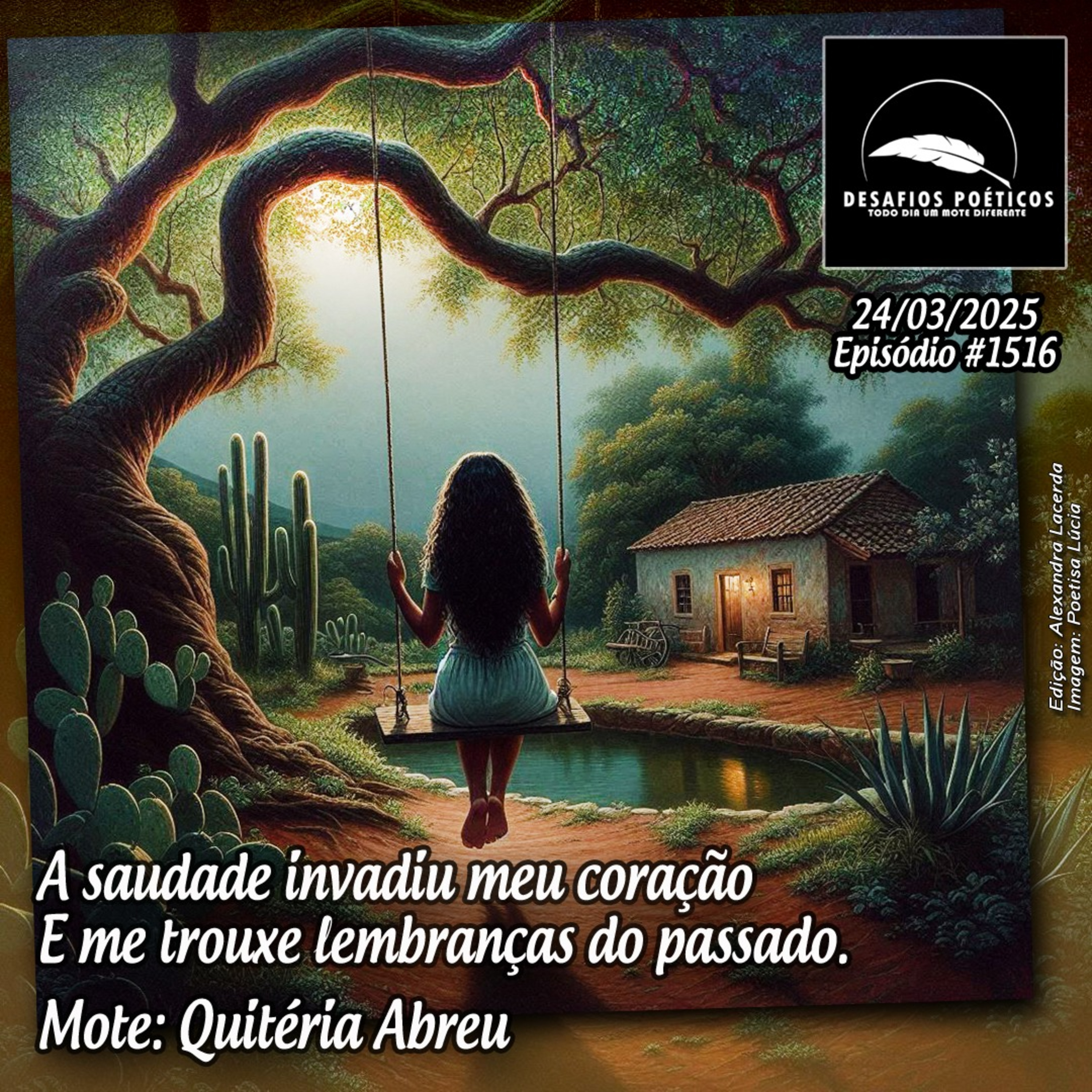 A saudade invadiu meu coração, e me trouxe lembranças do passado. Mote: Quitéria Abreu. #1516 episode artwork