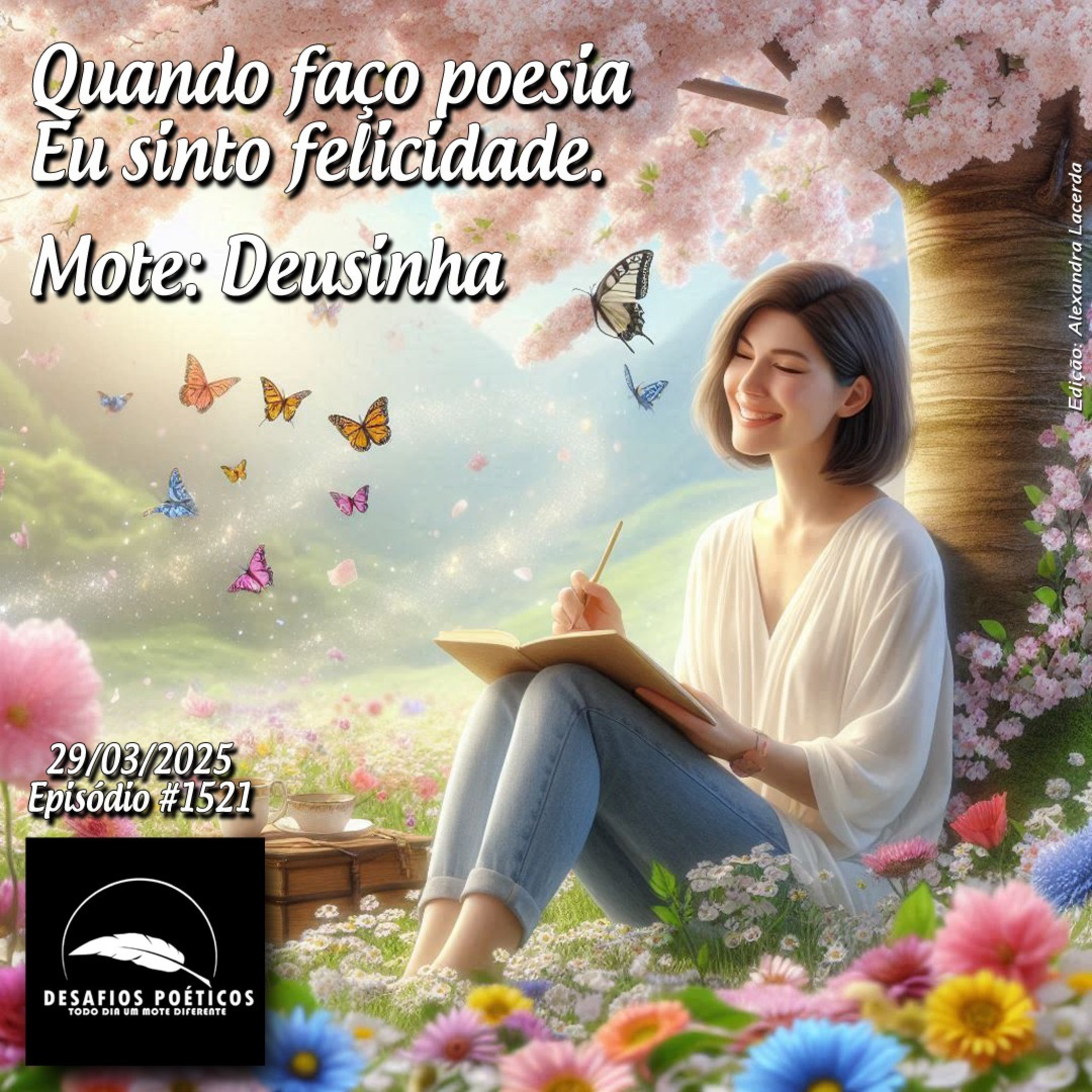 Quando faço poesia, eu sinto felicidade. Mote: Poetisa Deusinha. #1521 episode artwork