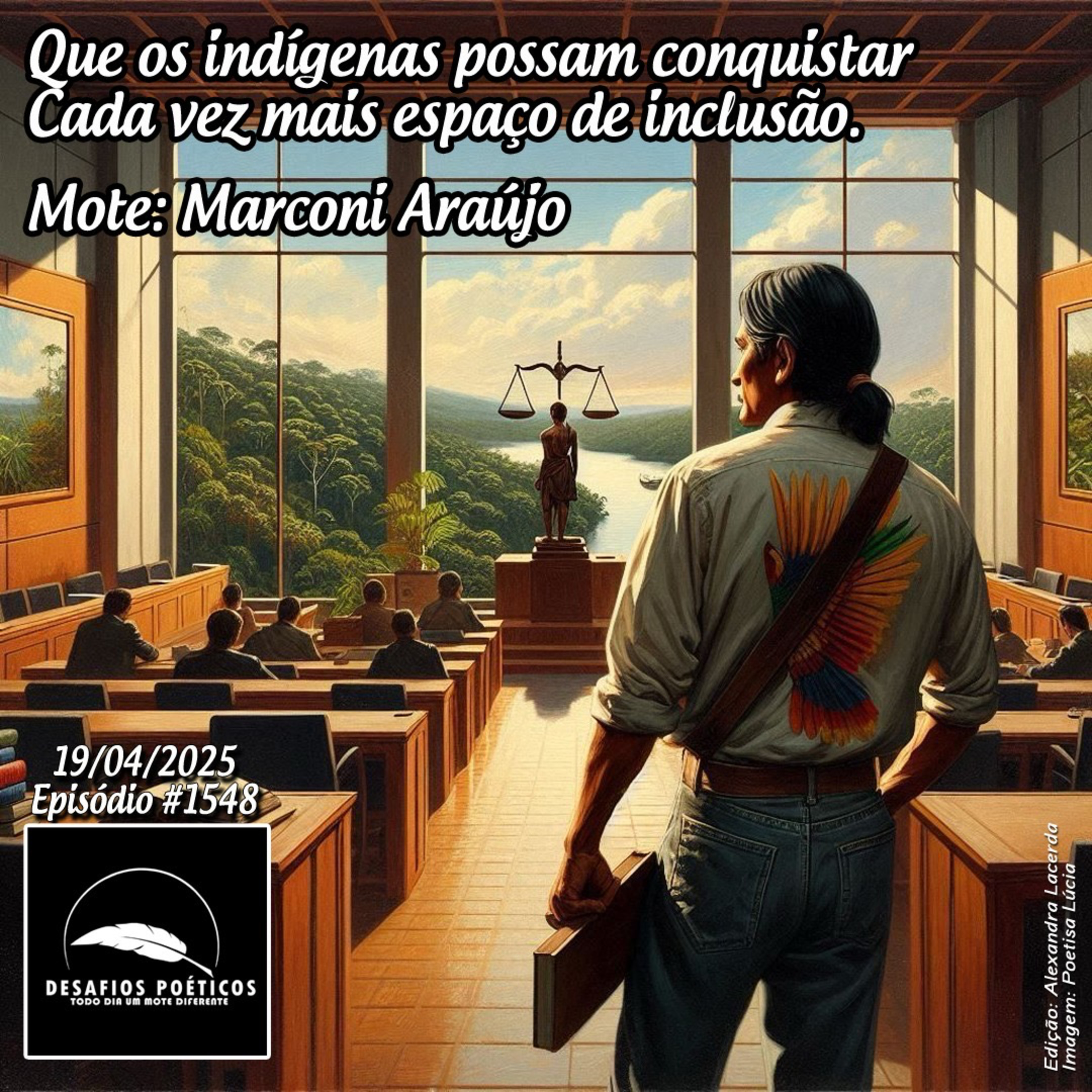 Que os indígenas possam conquistar, cada vez mais espaço de inclusão. Mote: Marconi Araújo. #1548 episode artwork