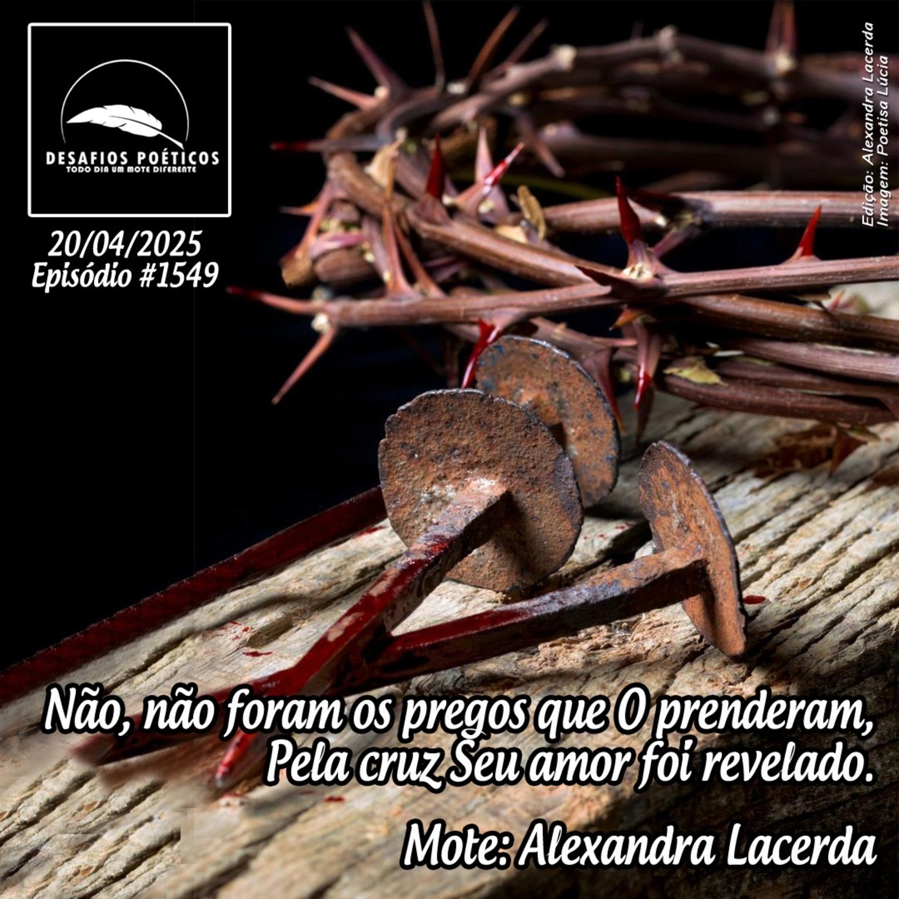 Não, não foram os pregos que O prenderam, pela cruz Seu amor foi revelado. Mote: Alexandra Lacerda. #1549 episode artwork