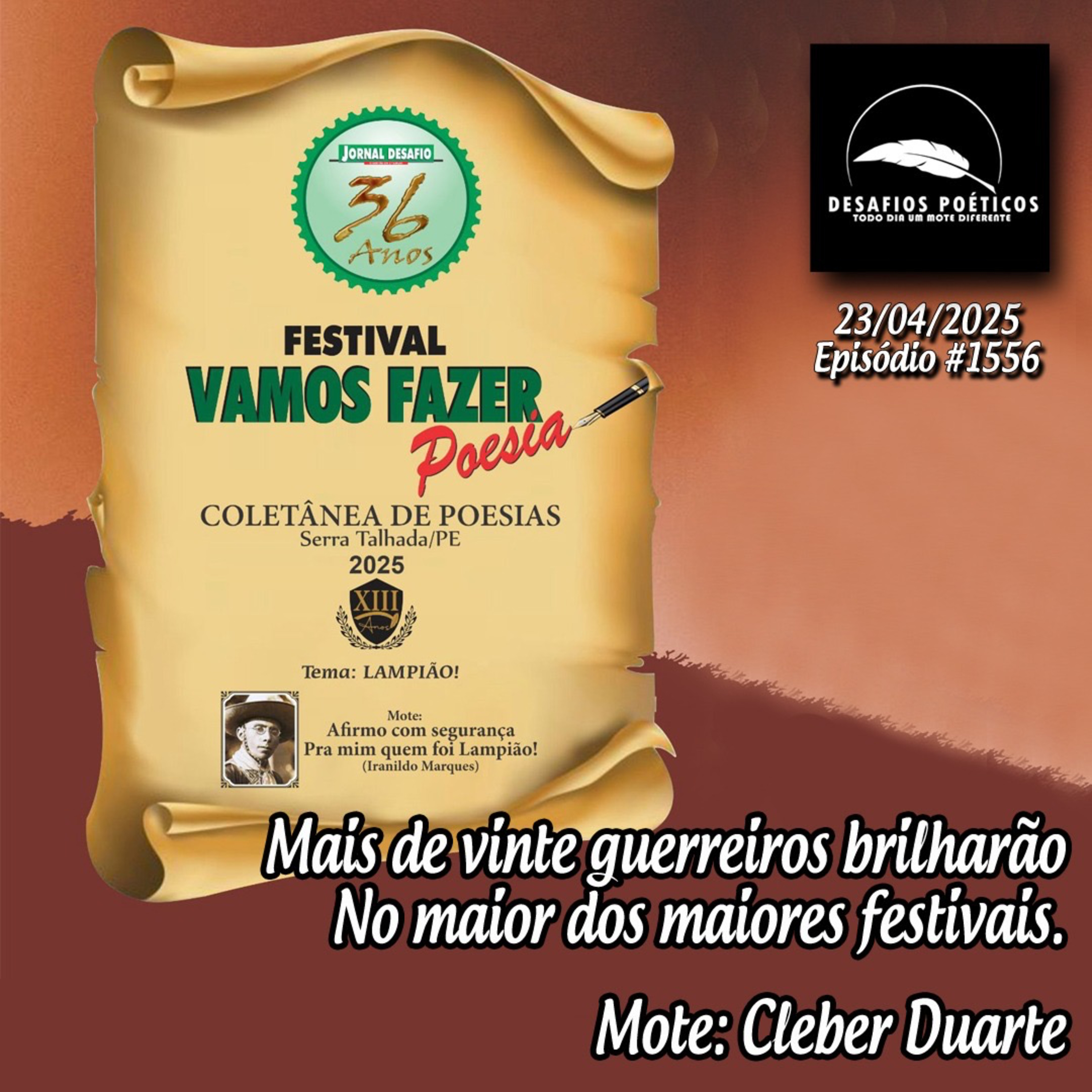 Mais de vinte guerreiros brilharão, no maior dos maiores festivais.Mote: Cleber Duarte#1556 episode artwork