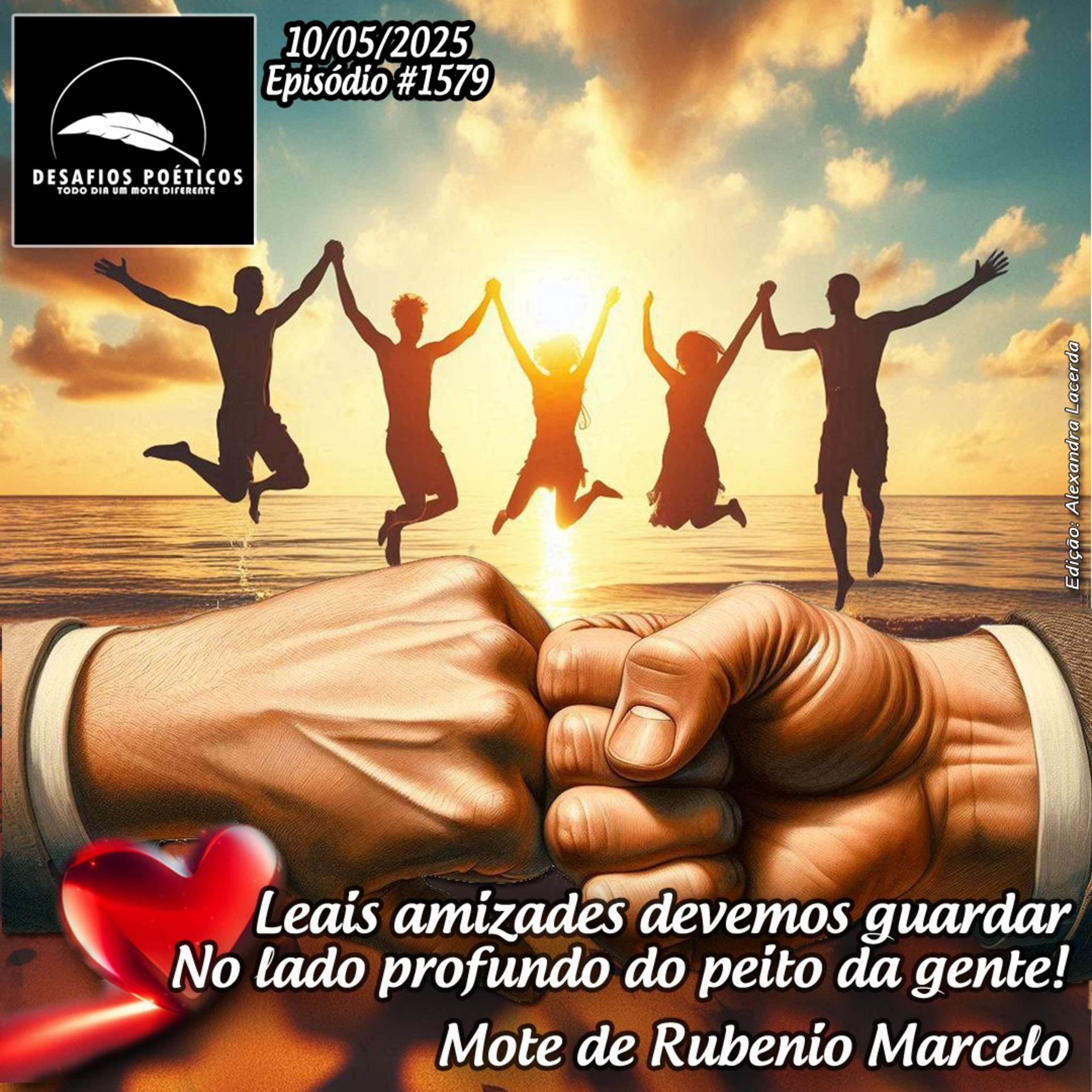 Leais amizades devemos guardar, no lado profundo do peito da gente. Mote: Rubenio Marcelo. #1579 episode artwork