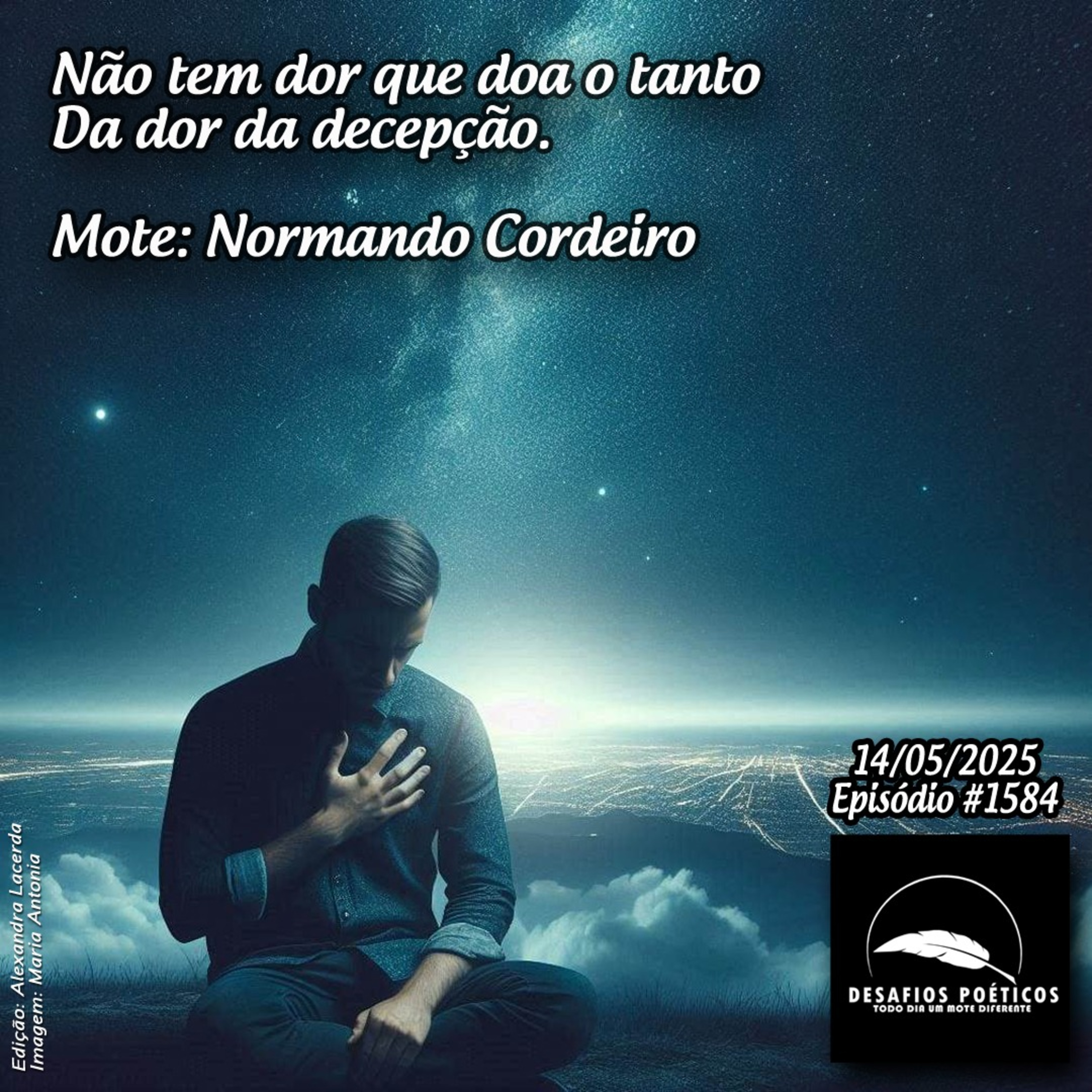 Não tem dor que doa o tanto, da dor da decepção. Mote: Normando Cordeiro. #1584 episode artwork
