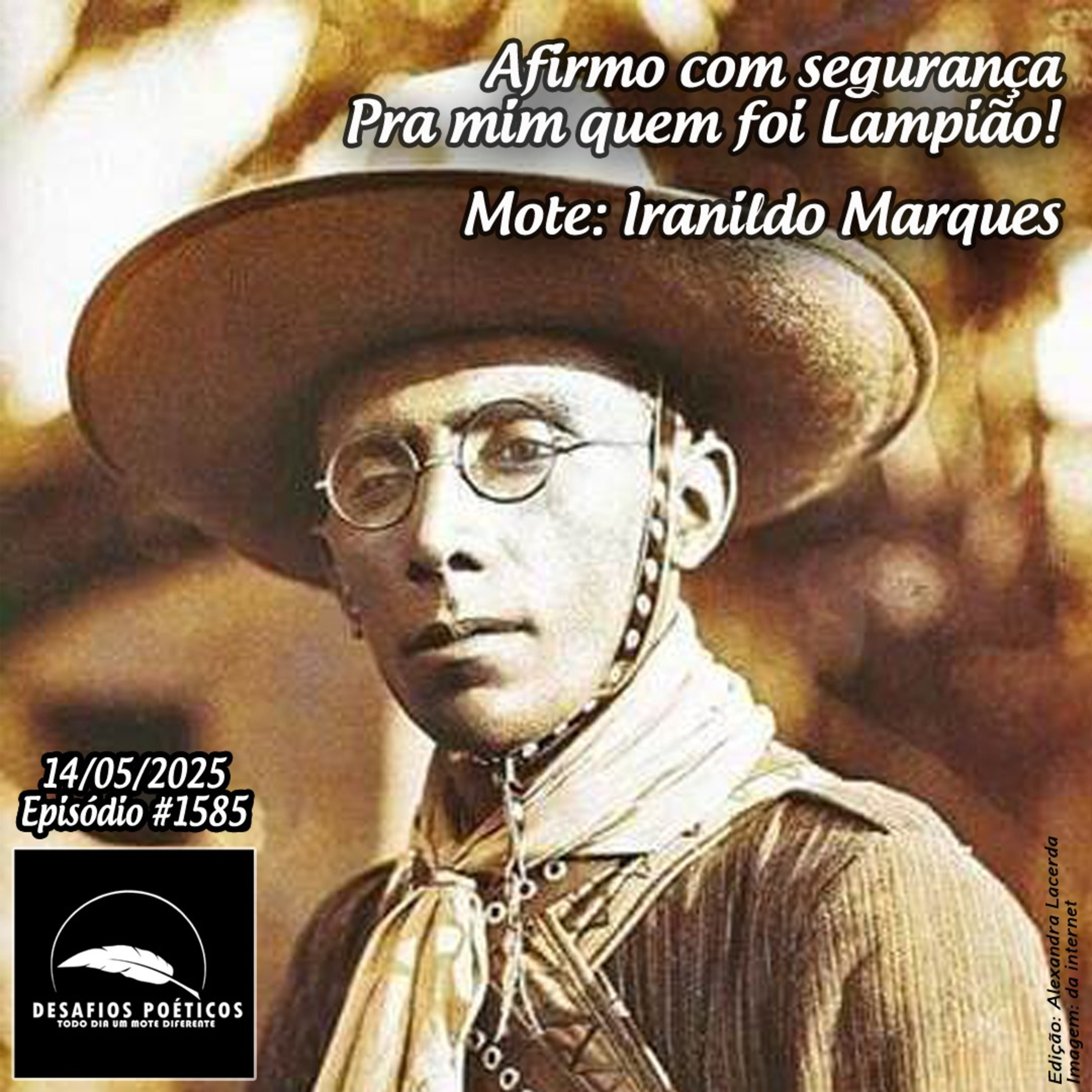 Afirmo com segurança, pra mim quem foi Lampião. Mote: Iranildo Marques. #1585 episode artwork