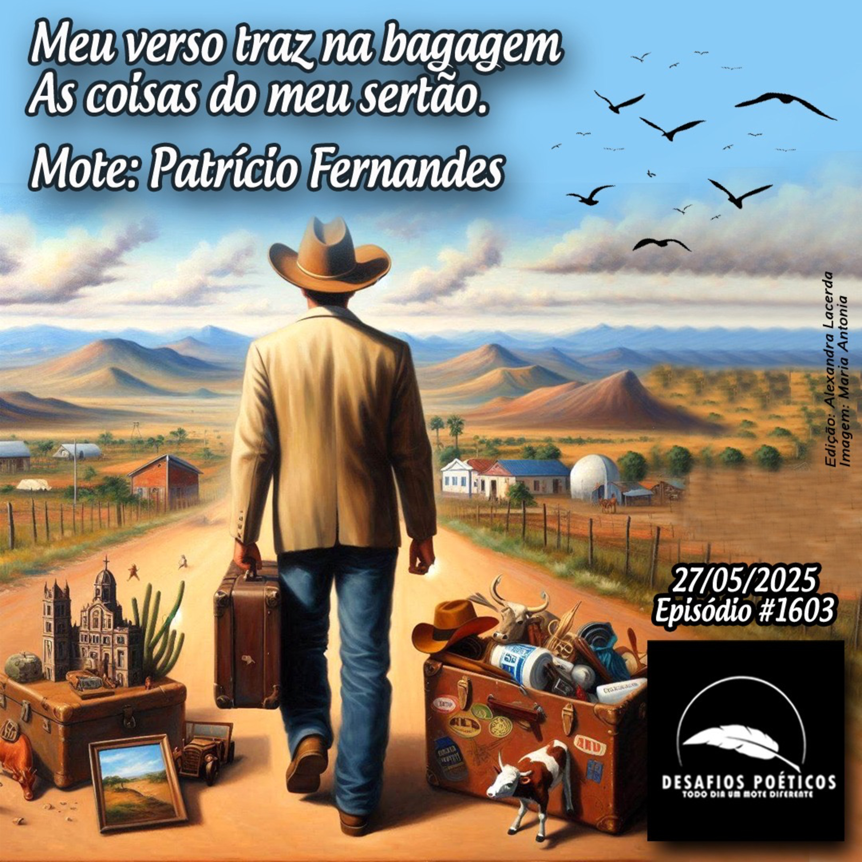 Meu verso traz na bagagem, as coisas do meu sertão. Mote: Patrício Fernandes. #1603 episode artwork