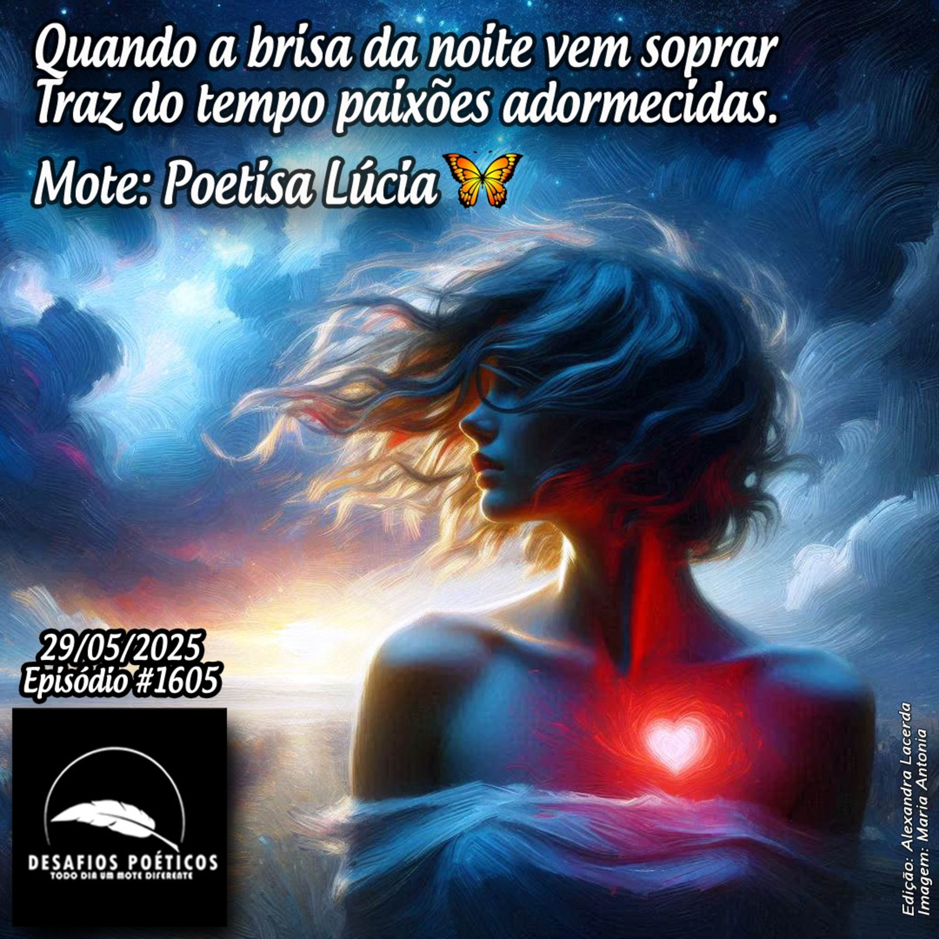Quando a brisa da noite vem soprar, traz do tempo paixões adormecidas. Mote: Poetisa Lúcia. #1605 episode artwork