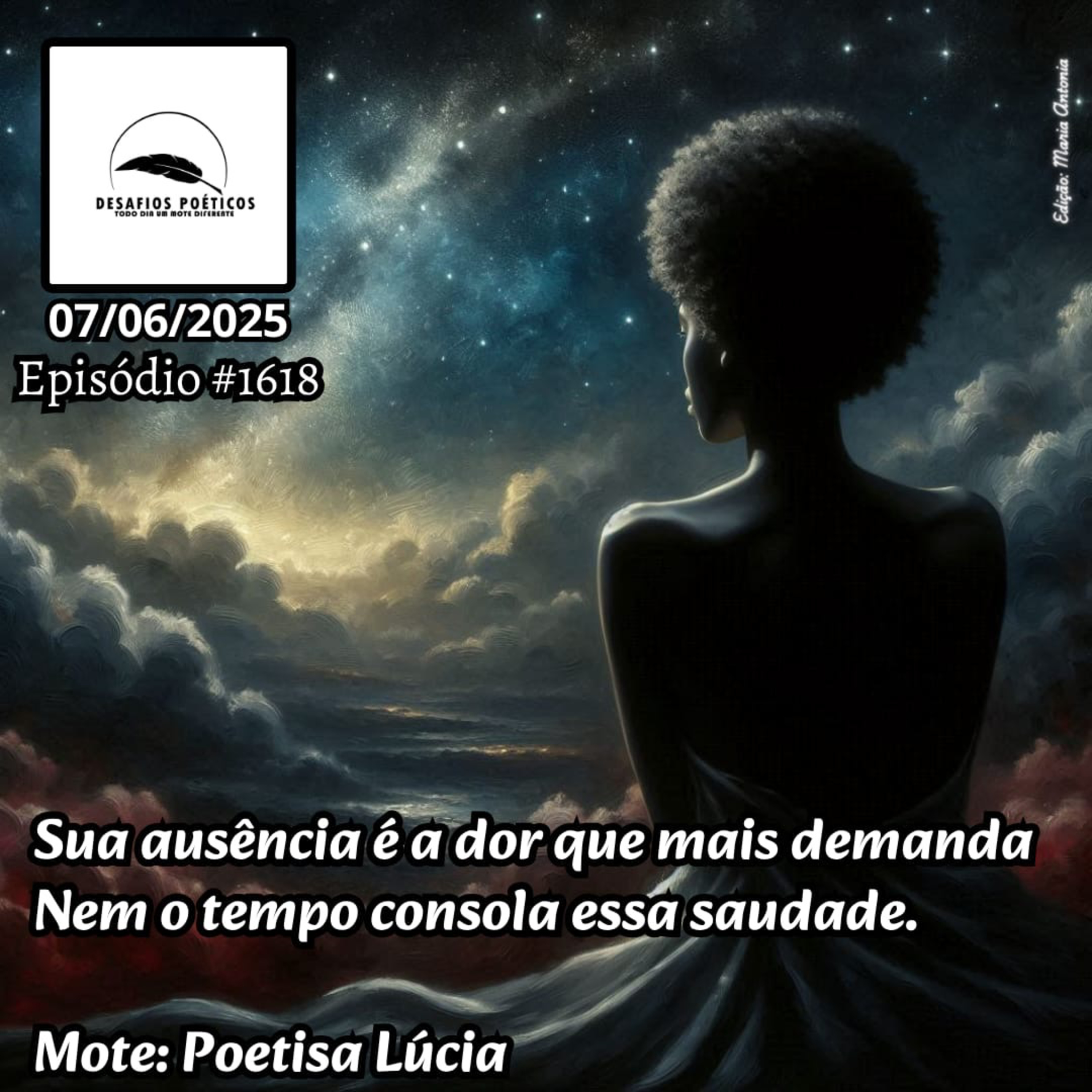 Sua ausência é a dor que mais demanda, nem o tempo consola essa saudade. Mote: Poetisa Lúcia. #1618. episode artwork