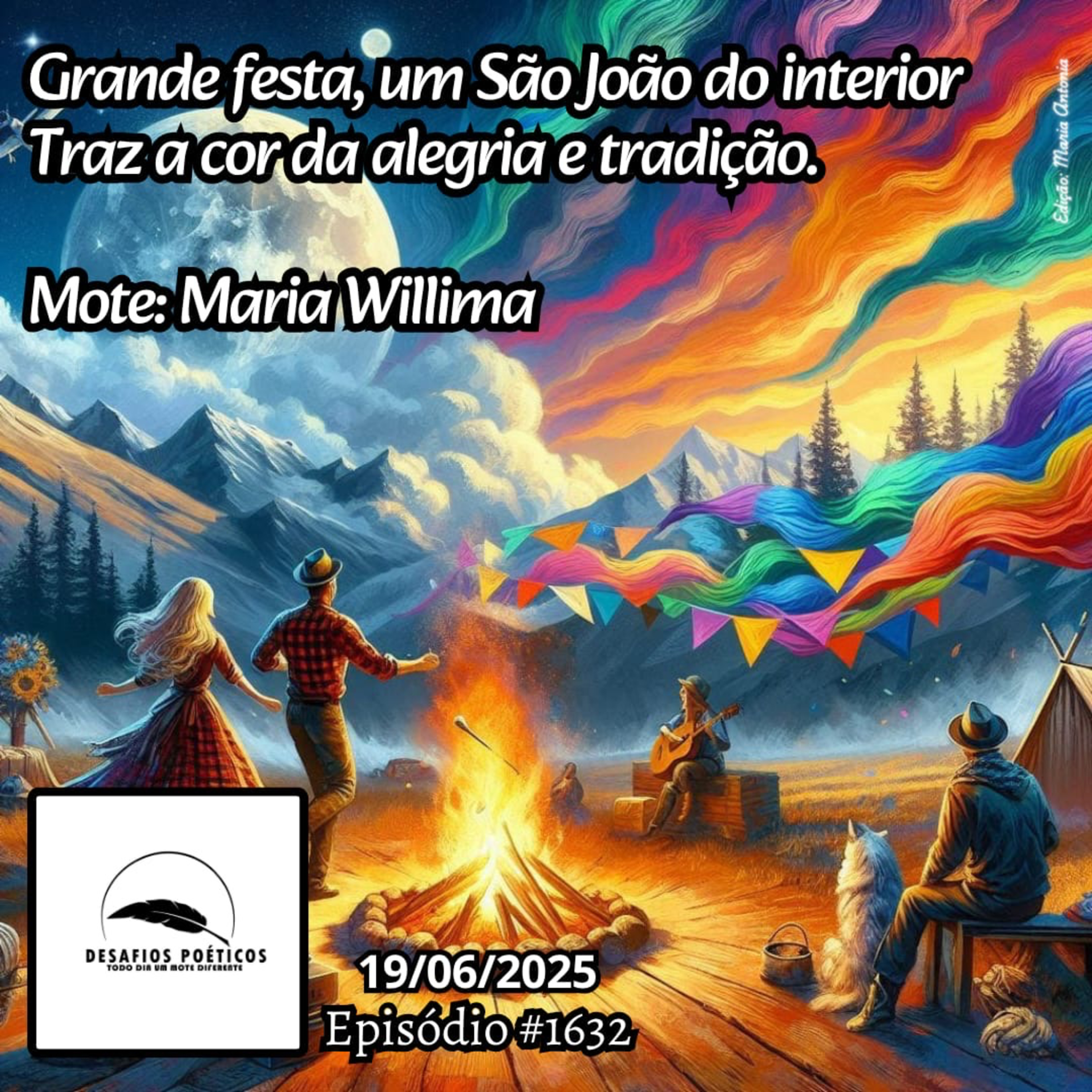 Grande festa, um São João do interior, traz a cor da alegria e tradição. Mote: Maria Willima. #1632. episode artwork