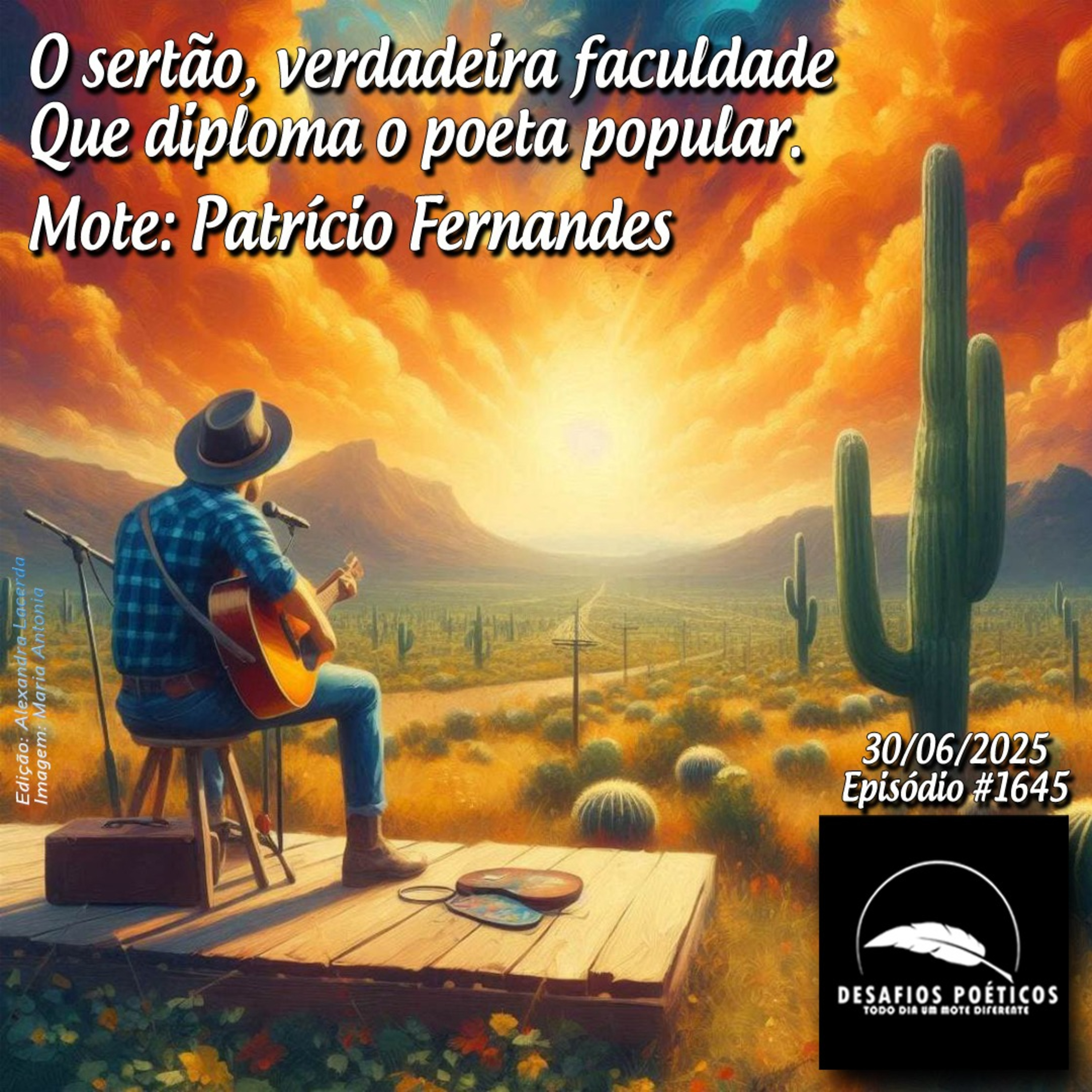 O sertão, verdadeira faculdade, que diploma o poeta popular. Mote: Patrício Fernandes. # 1645 episode artwork
