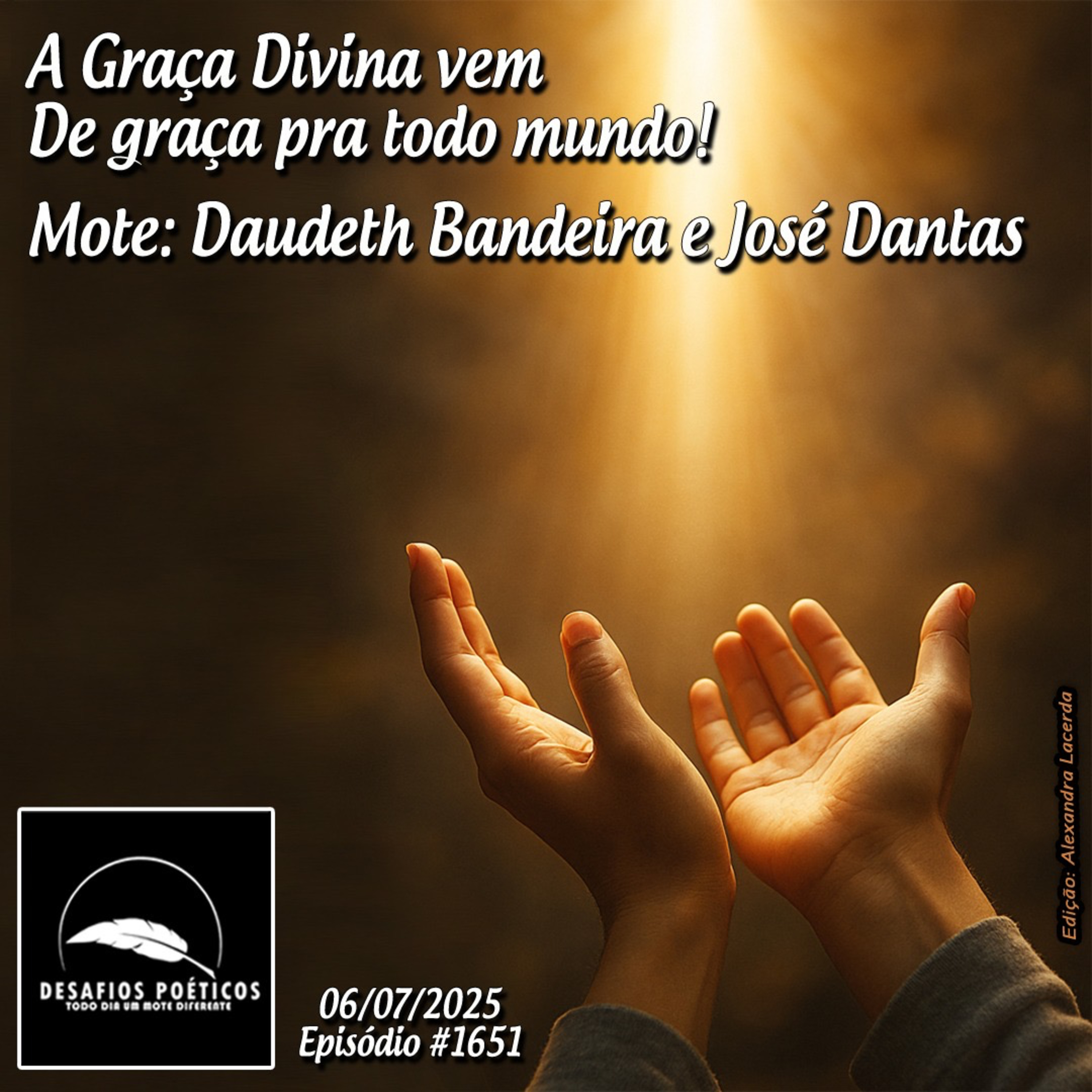 A graça Divina vem, de graça pra todo mundo! Mote: José Dantas & Daudeth Bandeira. #1651 episode artwork