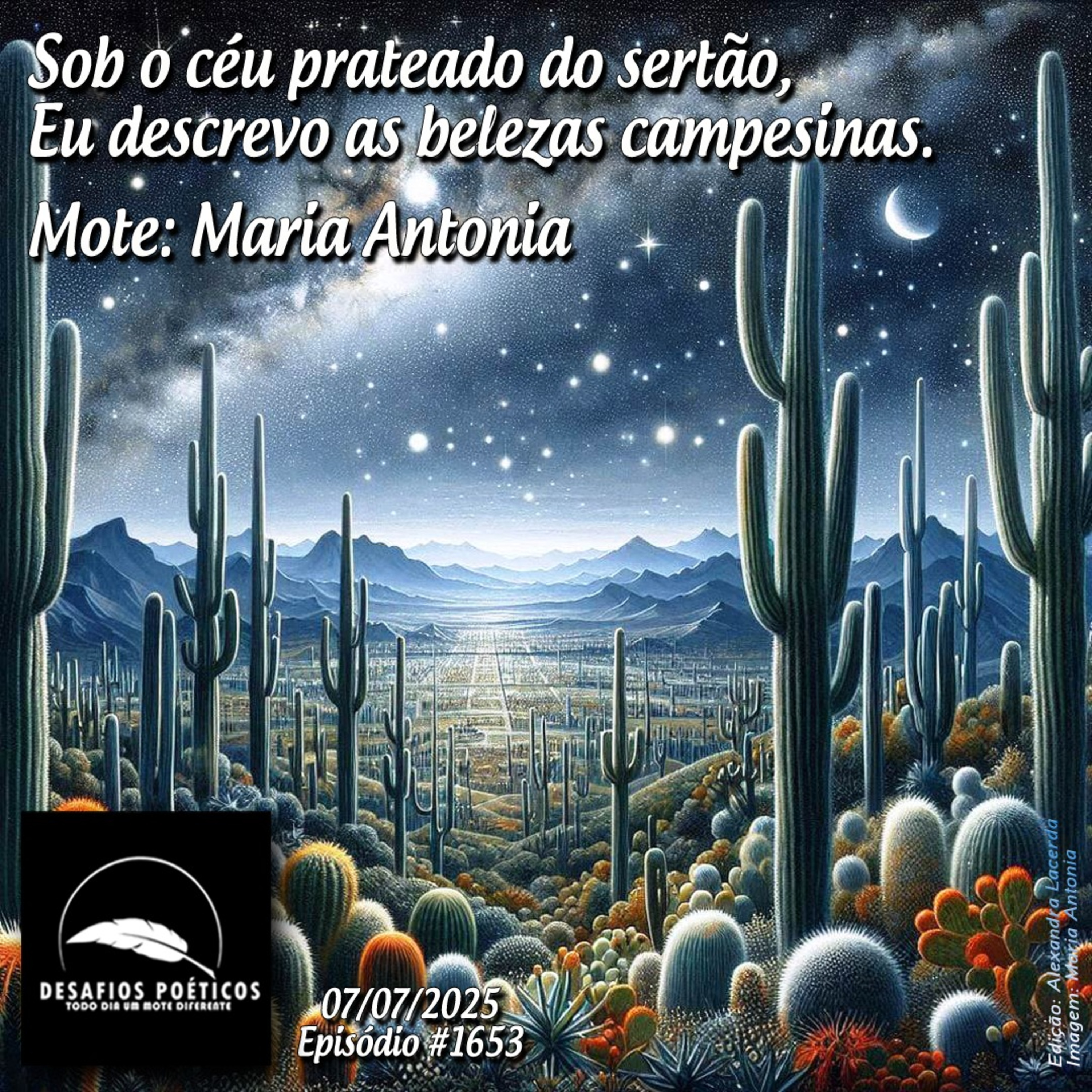 Sob o céu prateado do sertão, eu descrevo as belezas campesinas. Mote: Maria Antonia. #1653 episode artwork