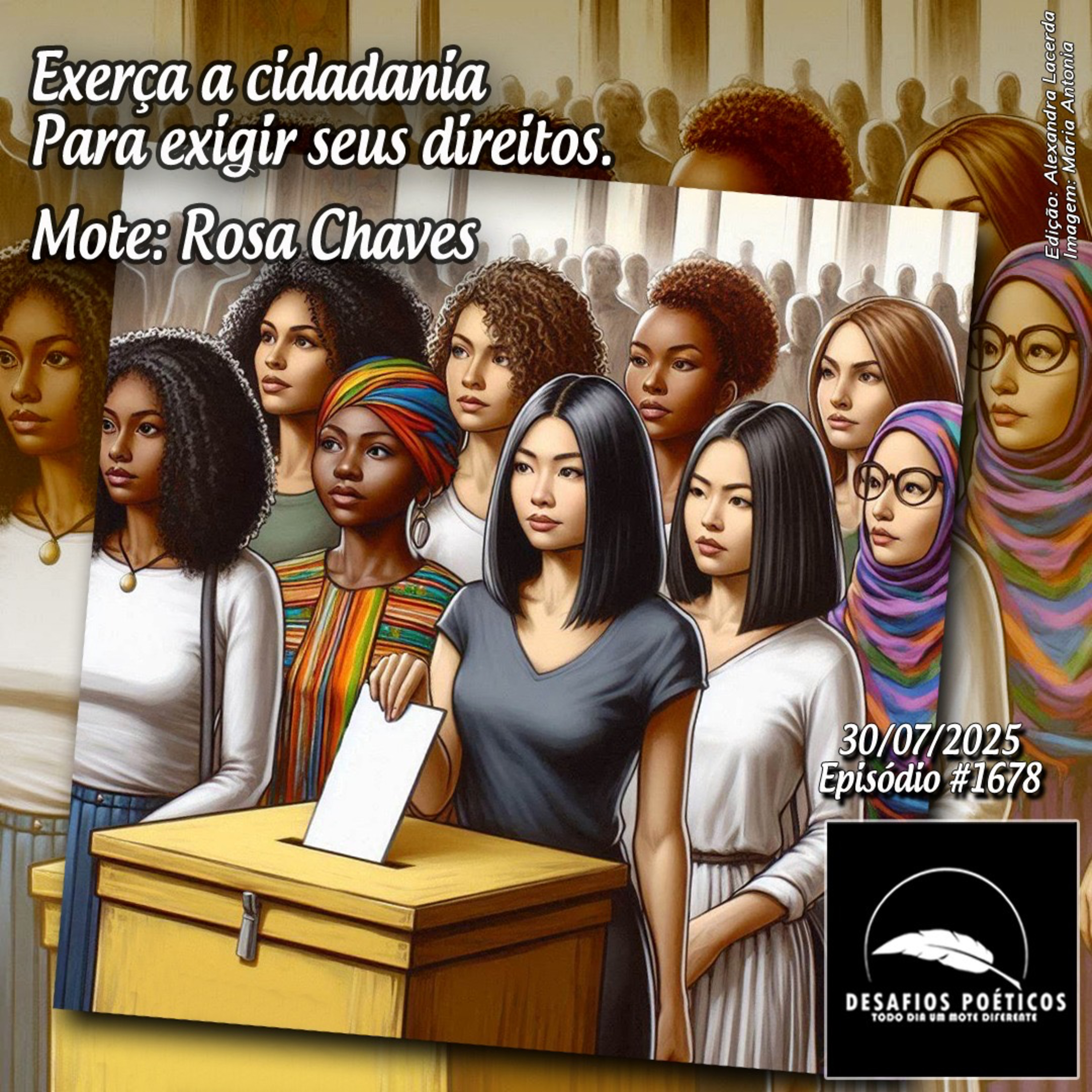 Exerça a cidadania, para exigir seus direitos. Mote: Rosa Chaves. #1678