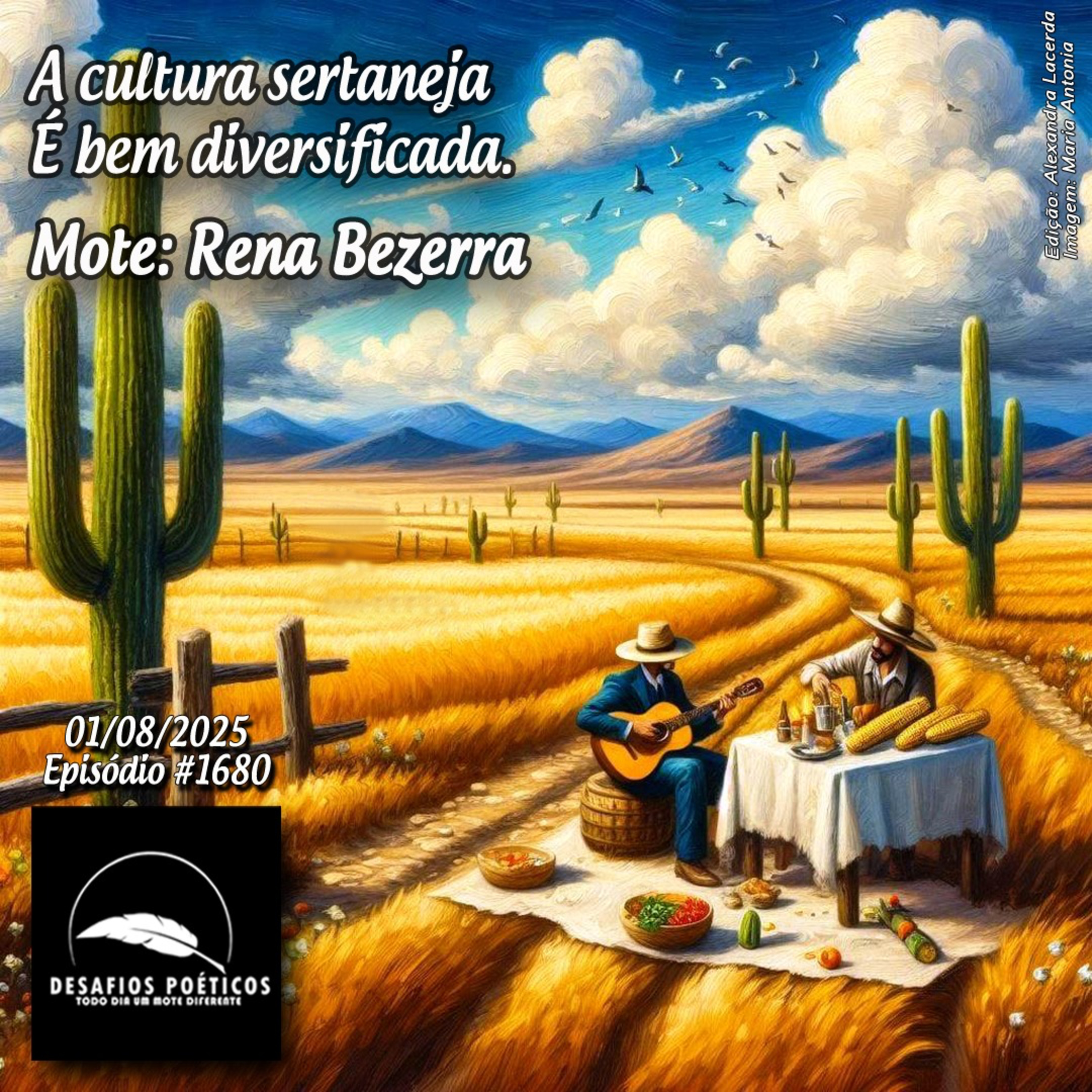 A cultura sertaneja, é bem diversificada. Mote: Rena Bezerra. #1680.