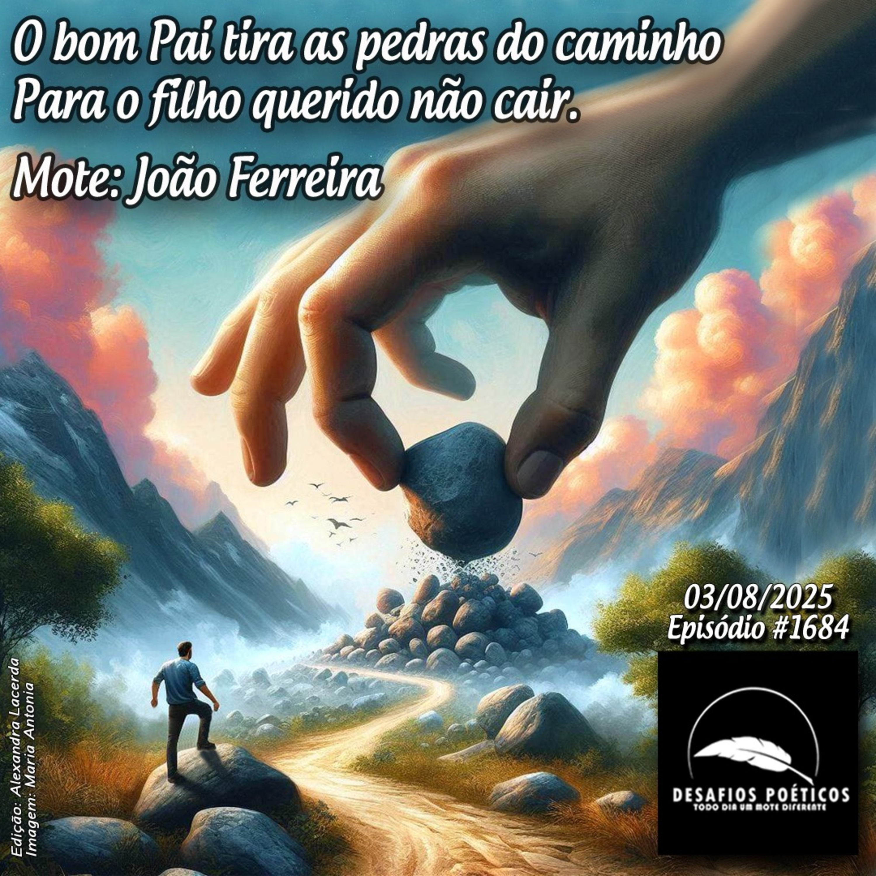 O bom pai tira as pedras do caminho, para o filho querido não cair. Mote: João Ferreira. #1684 episode artwork