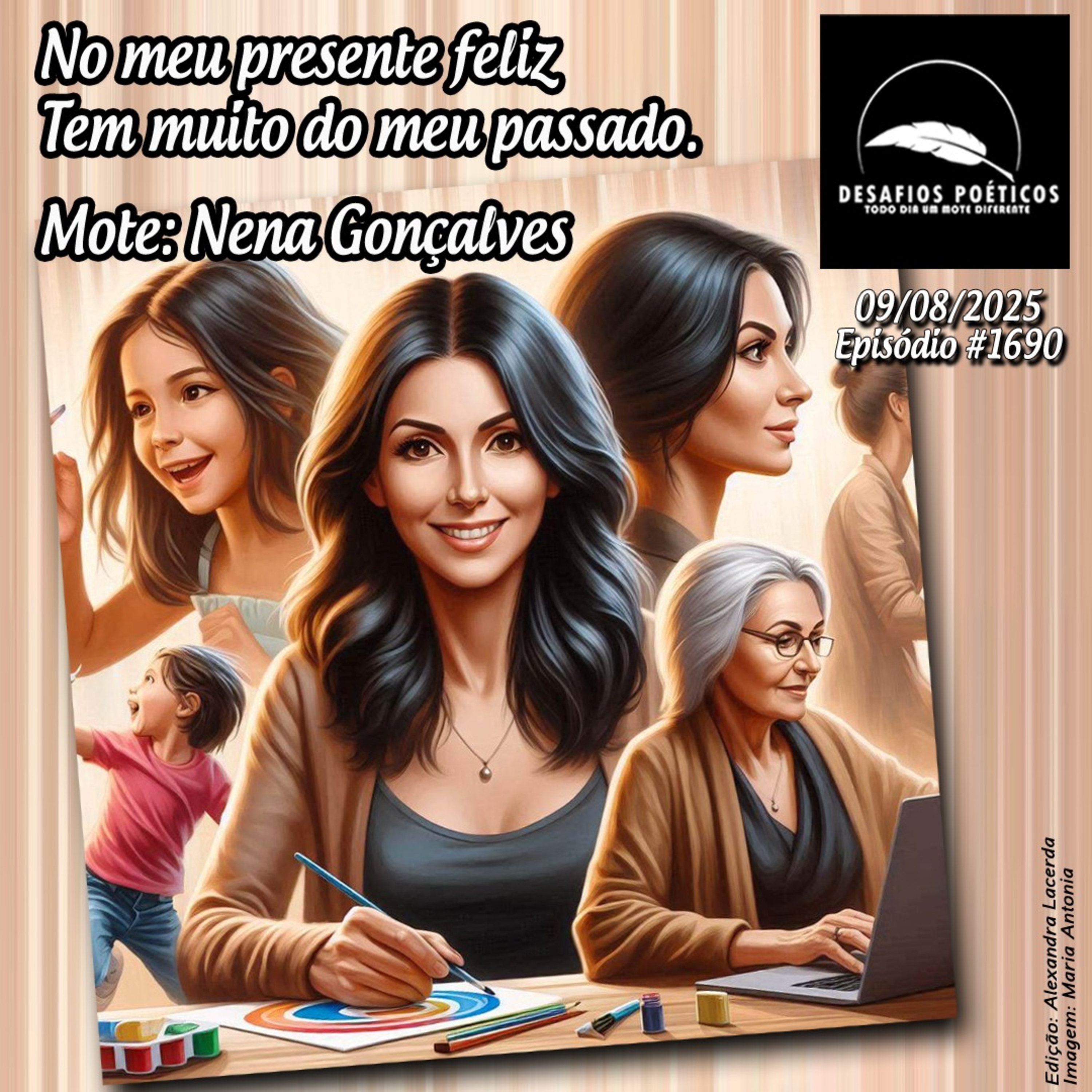 No meu presente feliz, tem muito do meu passado. Mote: Nena Gonçalves. #1690 episode artwork