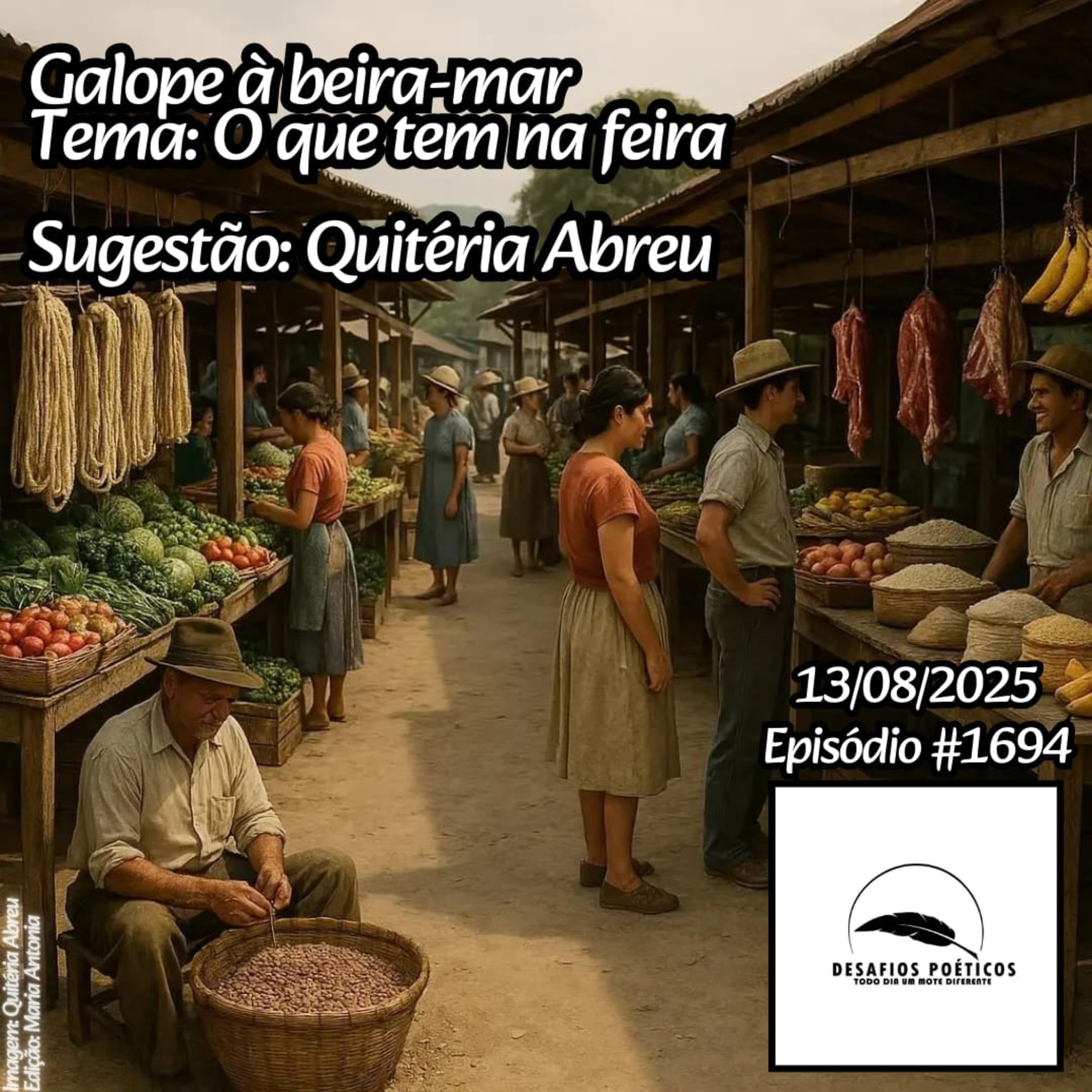 Galope à beira-mar. Tema: O que tem na feira. Sugestão: Quitéria Abreu. #1694 episode artwork