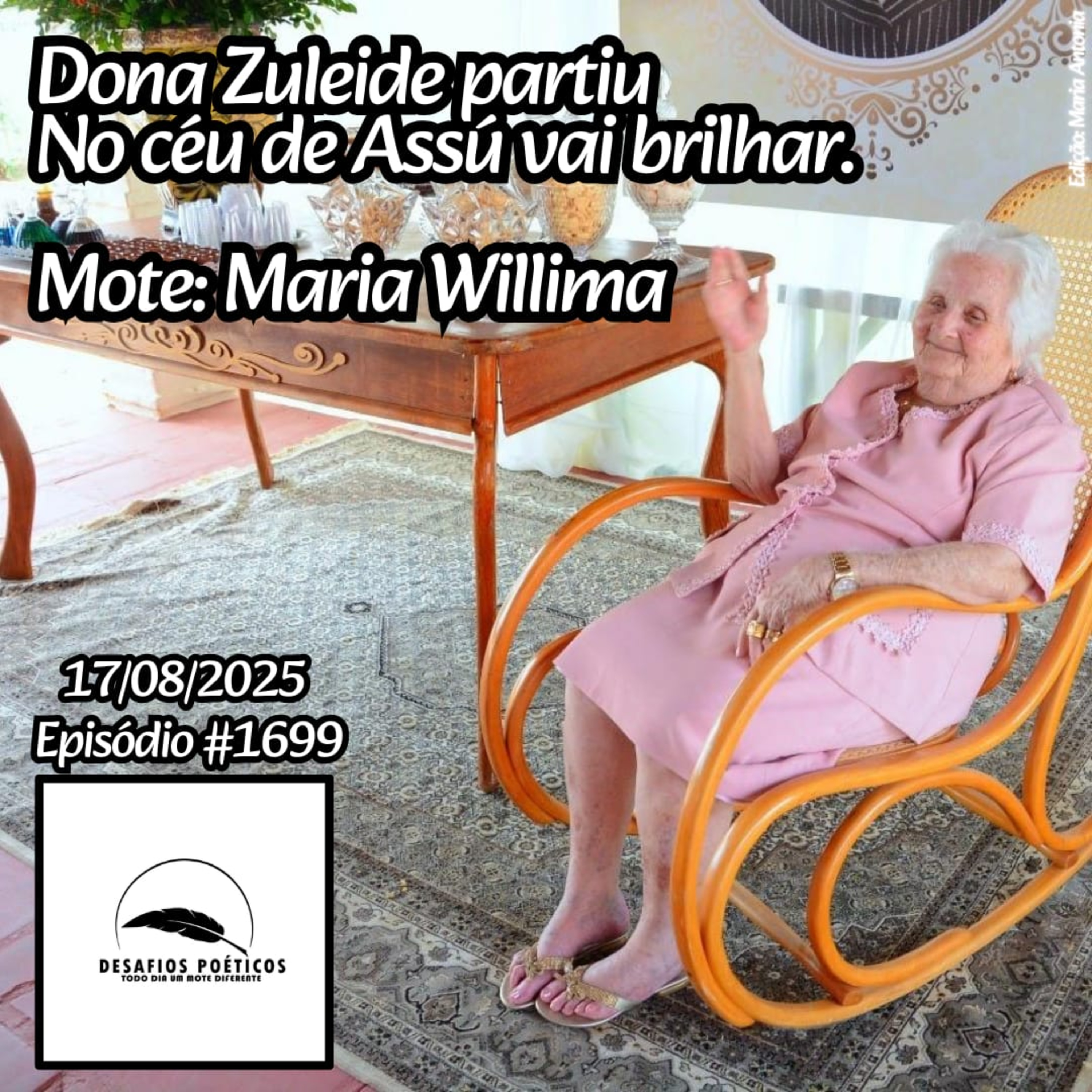 Dona Zuleide partiu, no céu de Assú vai brilhar. Mote: Maria Willima. #1699