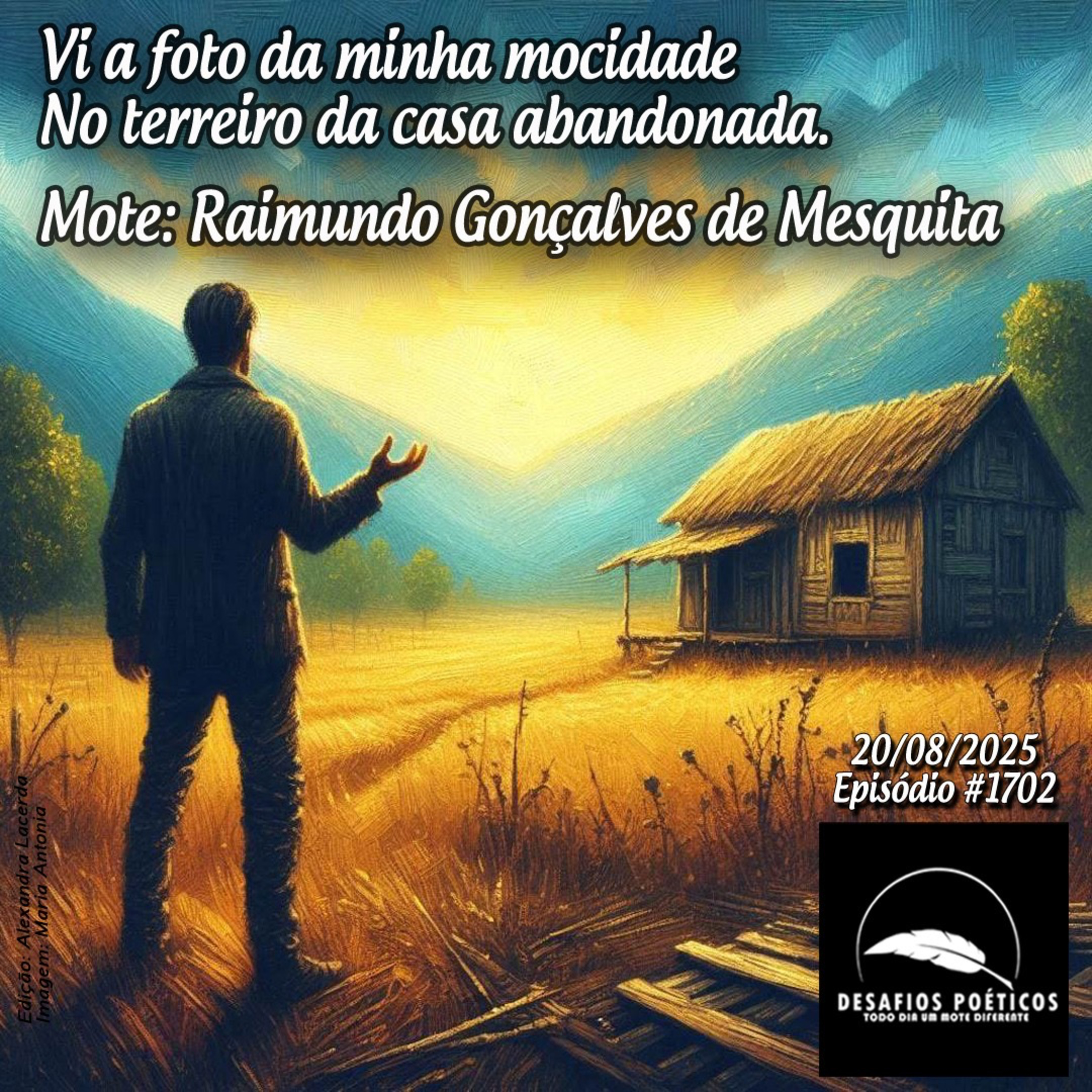 Vi a foto da minha mocidade, no terreiro da casa abandonada. Mote: Raimundo Mesquita. #1 episode artwork
