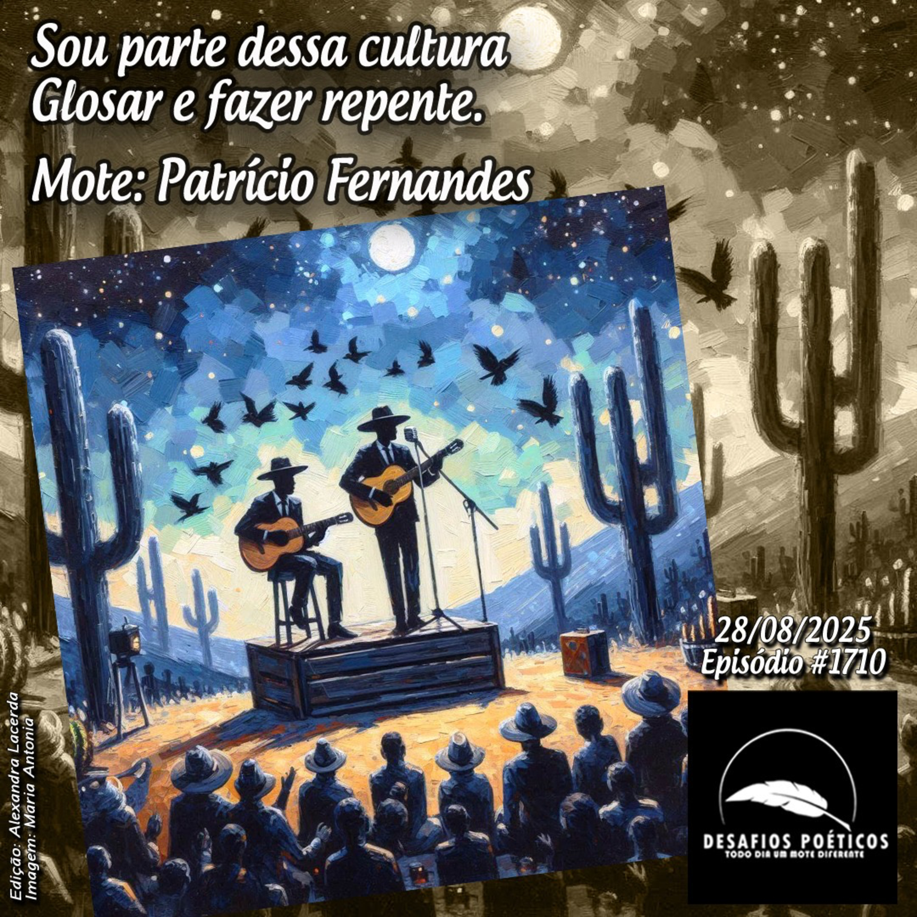 Sou parte dessa cultura, glosar e fazer repente. Mote: Patrício Fernandes. #1710. episode artwork