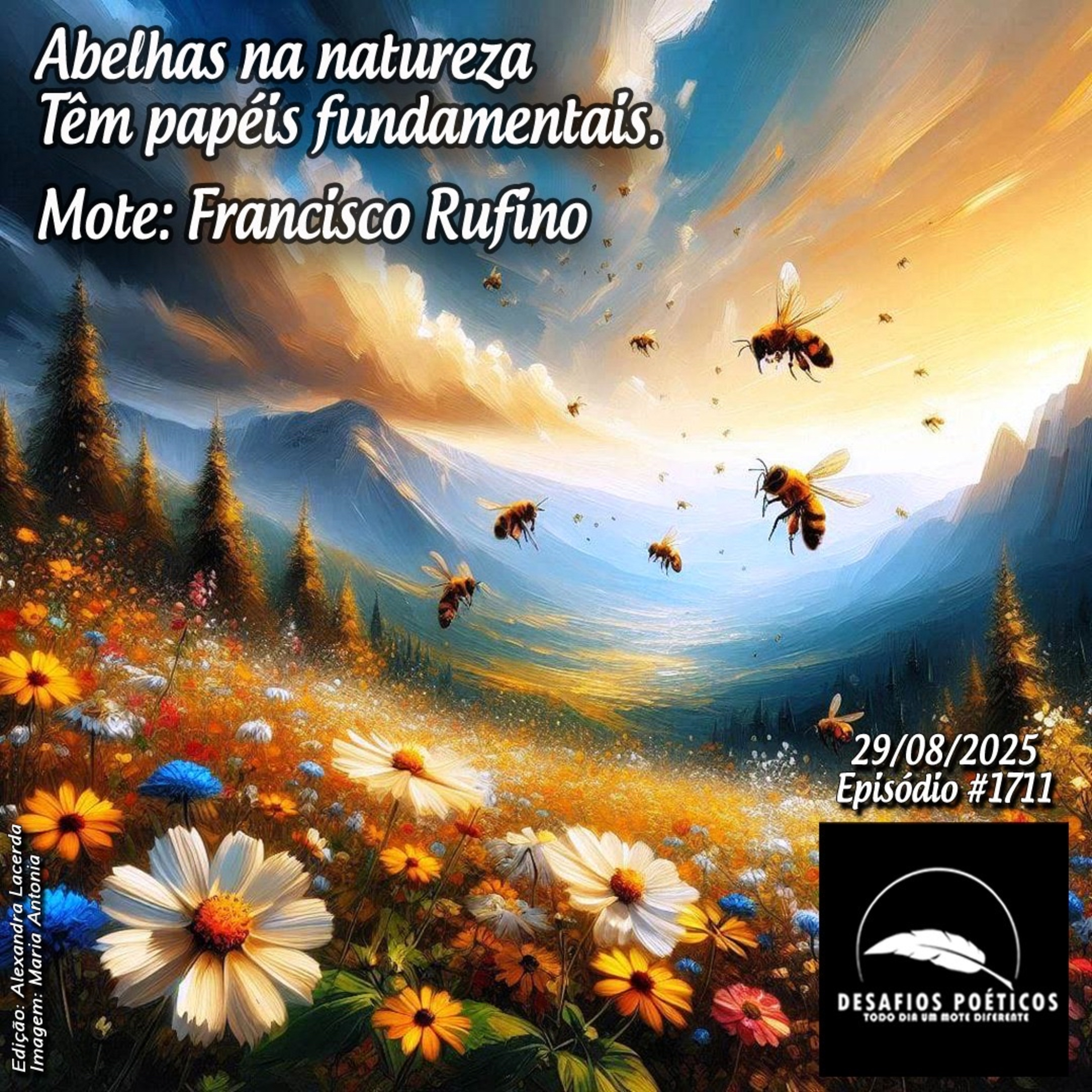 Abelhas na natureza, têm papéis fundamentais. Mote: Francisco Rufino. #1711