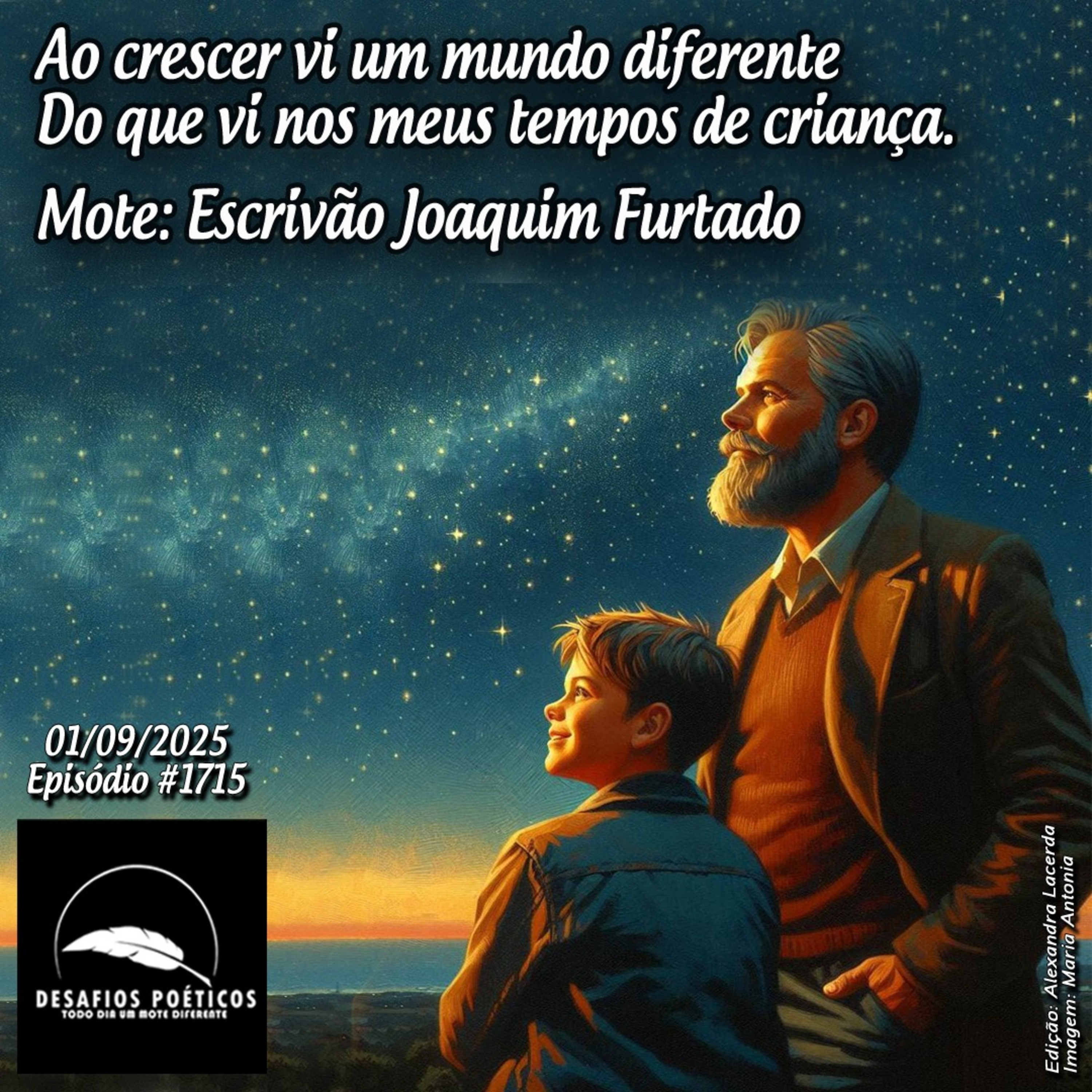 Ao crescer vi um mundo diferente, do que vi nos meus tempos de criança. Mote: Escrivão Joaquim Furtado. #1715 episode artwork
