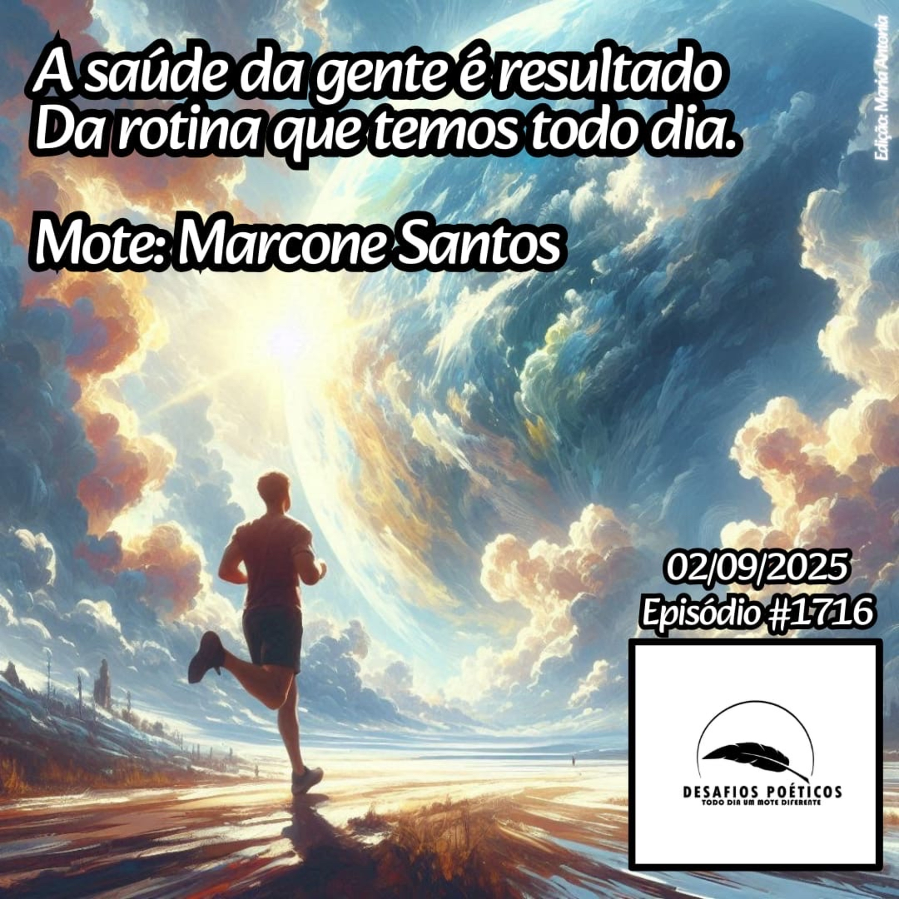 A saúde da gente é resultado, da rotina que temos todo dia. Mote: Marcone Santos. #1716 episode artwork
