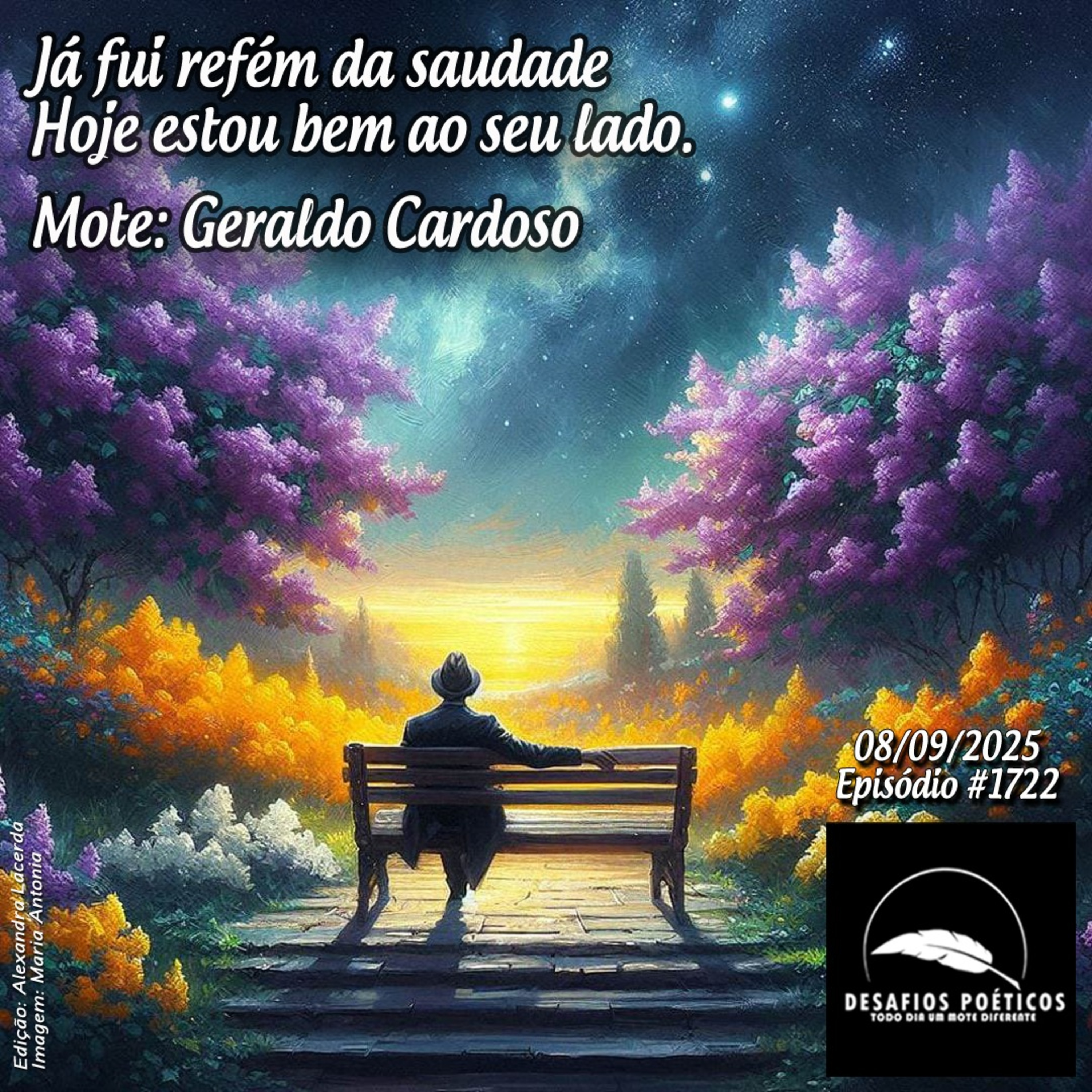 Já fui refém da saudade, hoje estou bem ao seu lado. Mote: Geraldo Cardoso. # 1722 episode artwork