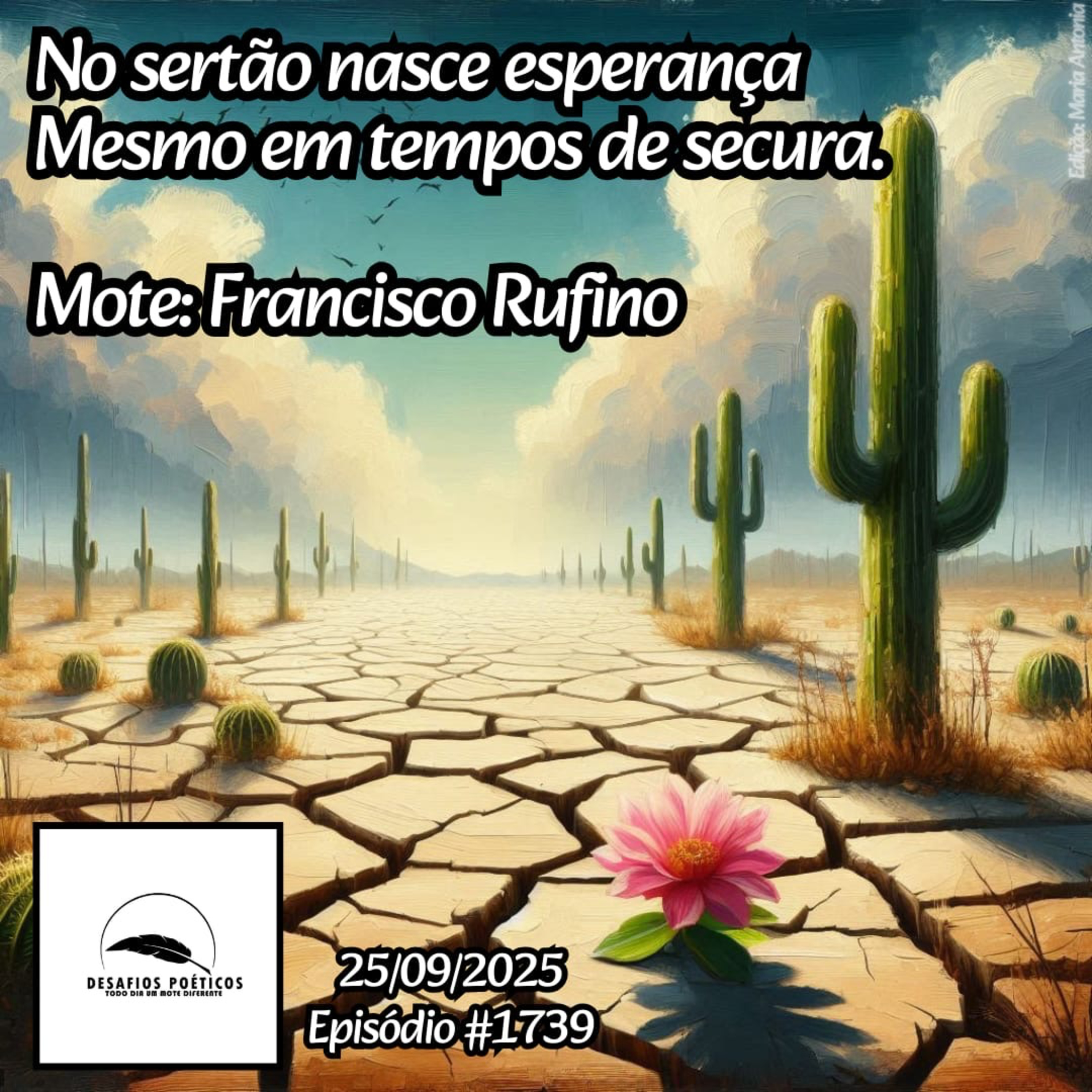No sertão nasce esperança, mesmo em tempo de secura. Mote: Francisco Rufino. #1739. episode artwork