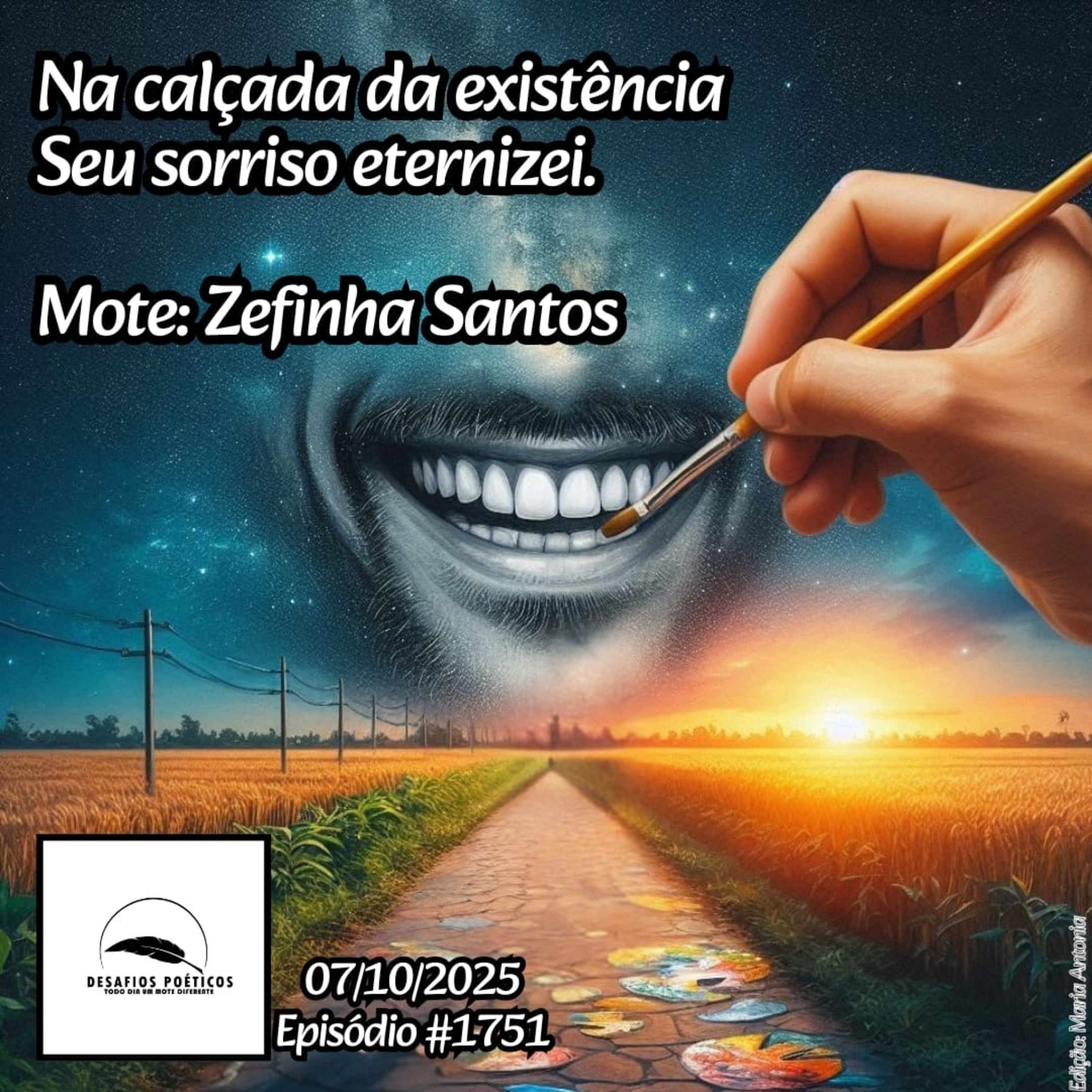 Na calçada da existência, seu sorriso eternizei. Mote: Zefinha Santos. #1751 episode artwork