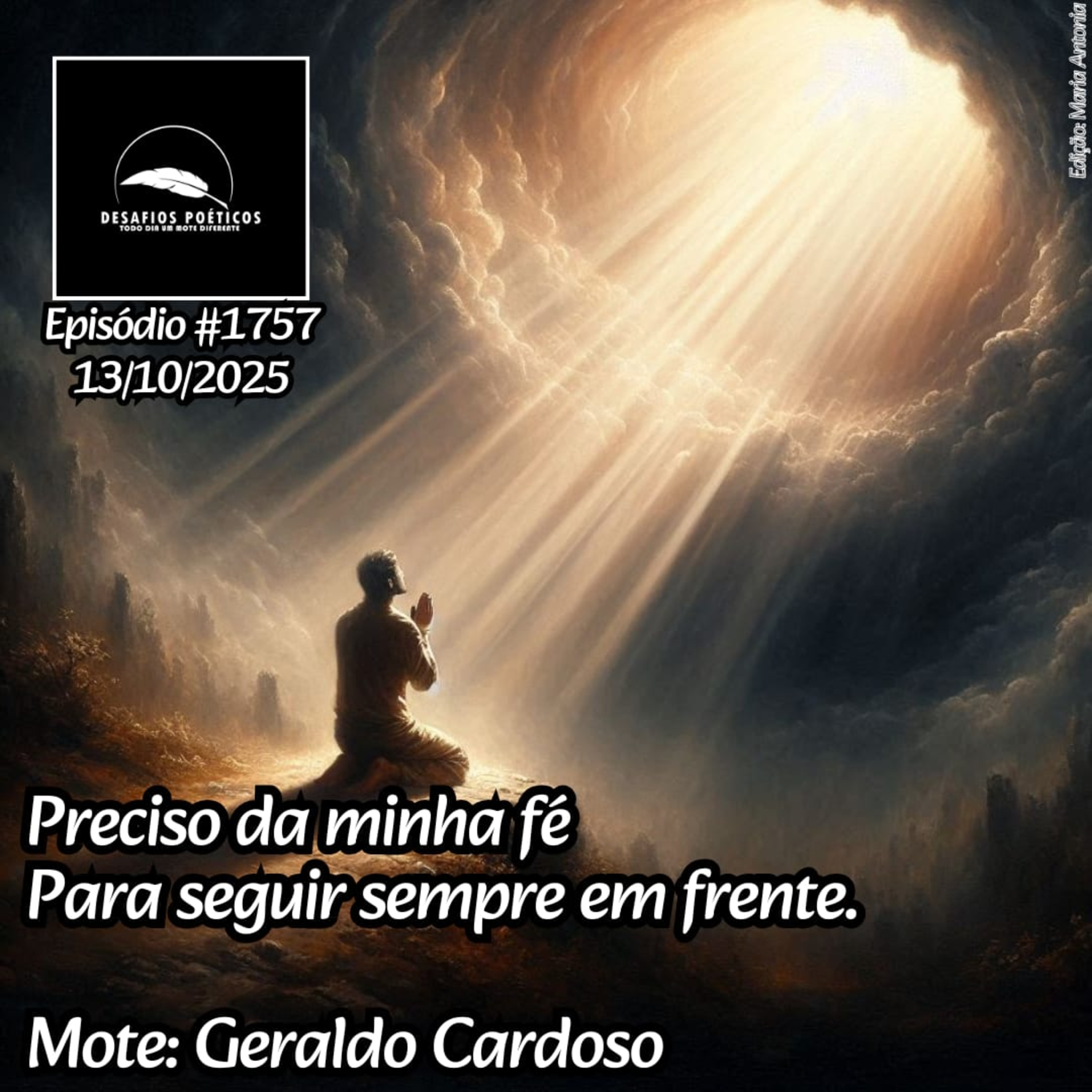 Preciso da minha fé, para seguir sempre em frente. Mote: Geraldo Cardoso. #1757 episode artwork