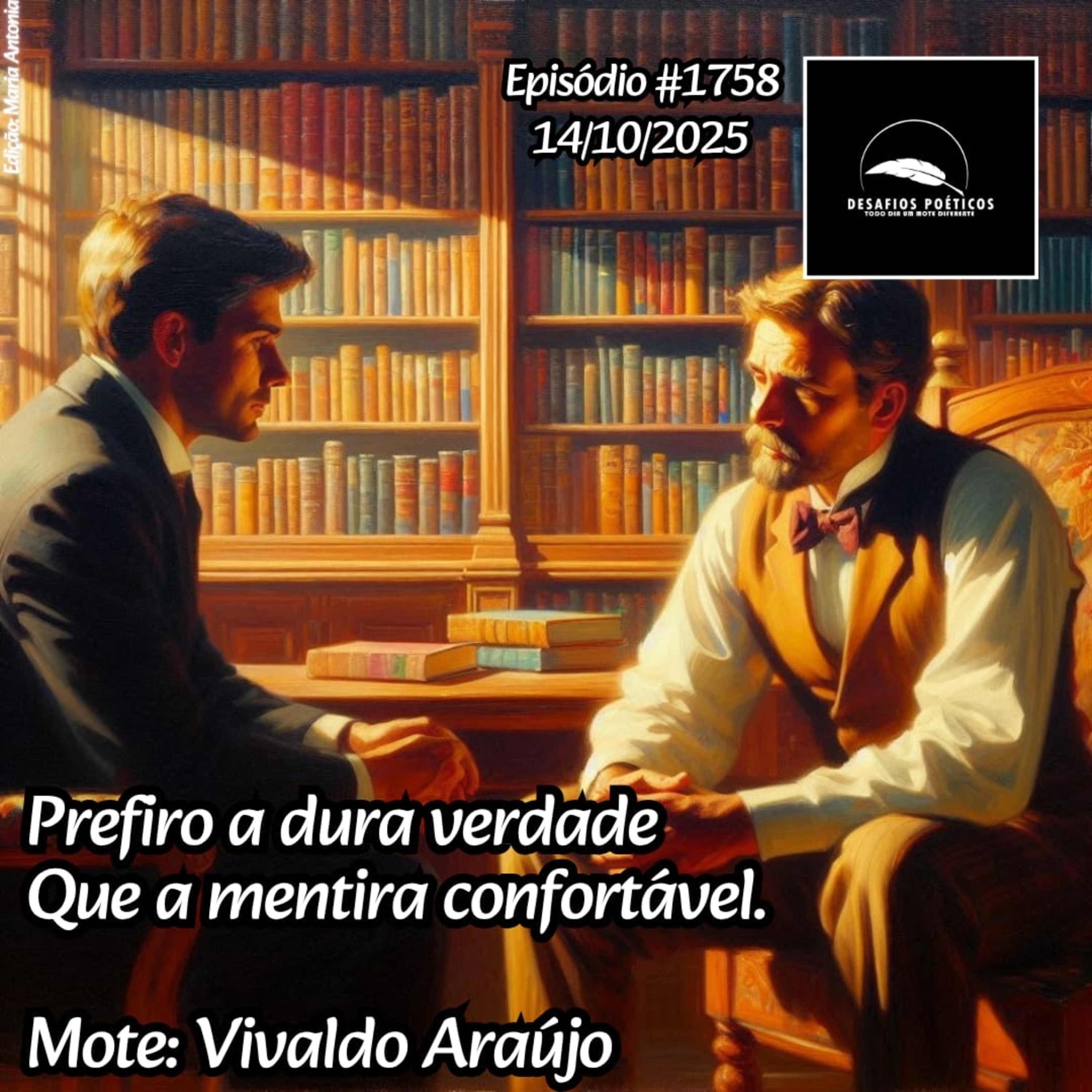 Prefiro a dura verdade, que a mentira confortável. #1758 episode artwork