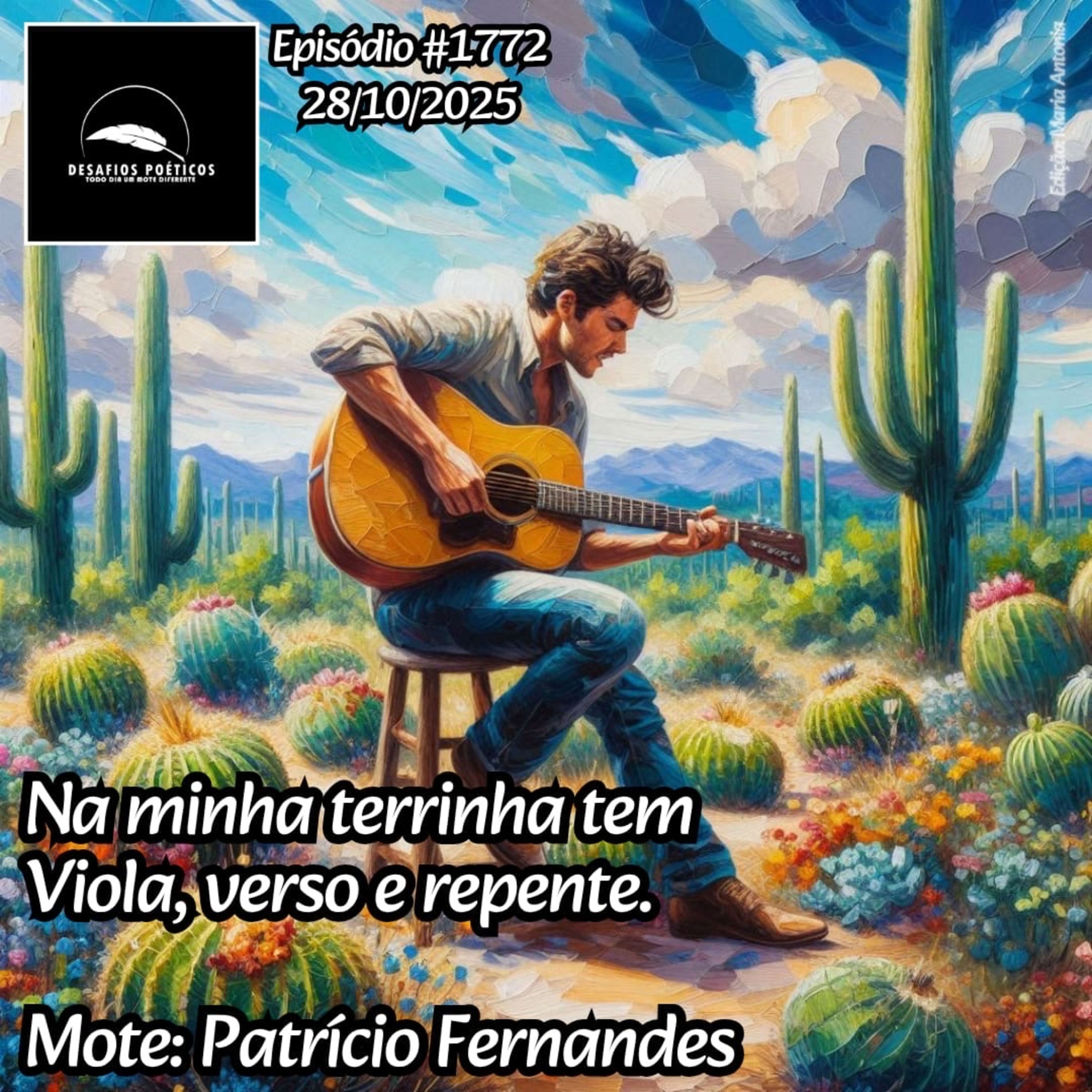 Na minha terrinha tem, viola, verso e repente. Mote: Patrício Fernandes. #1772
