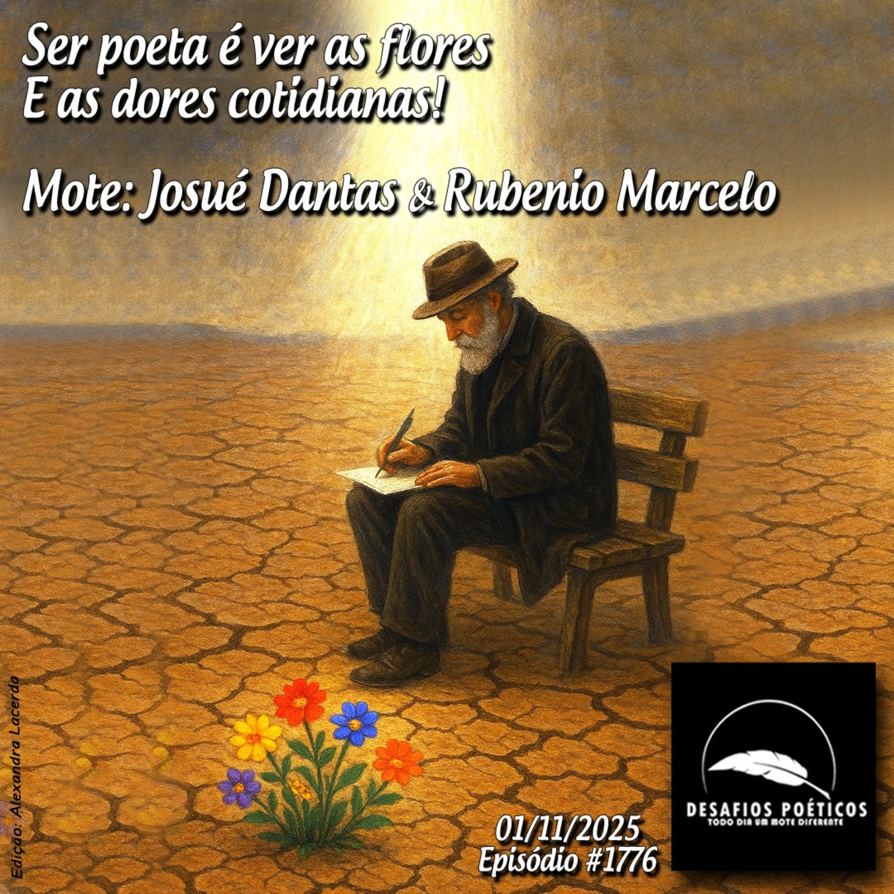 Ser poeta é ver as flores e as dores cotidianas. Mote: Josué Dantas e Rubenio Marcelo. #1776 episode artwork