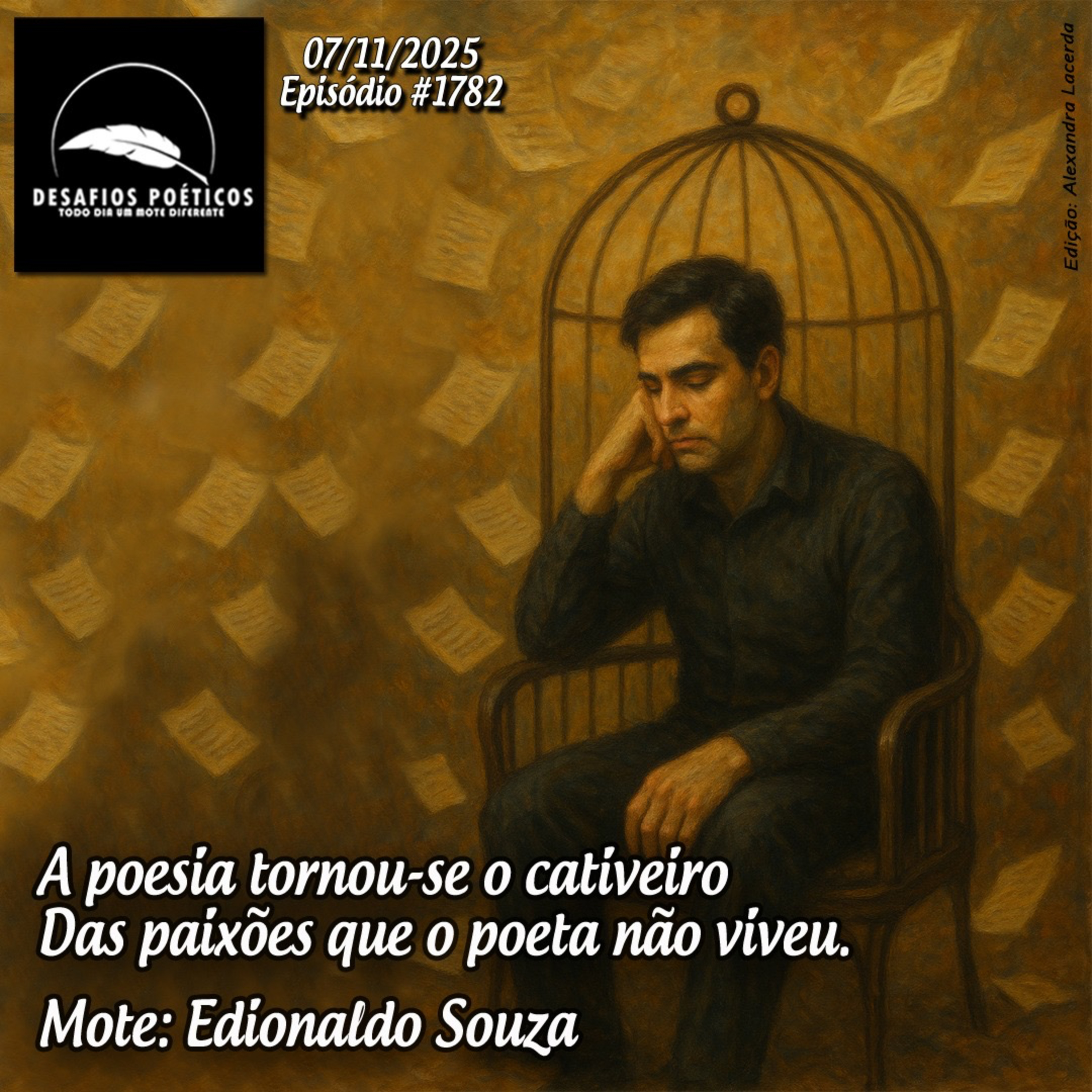 A poesia tornou-se o cativeiro, das paixões que o poeta não viveu. Mote: Edionaldo Souza. #1782 episode artwork