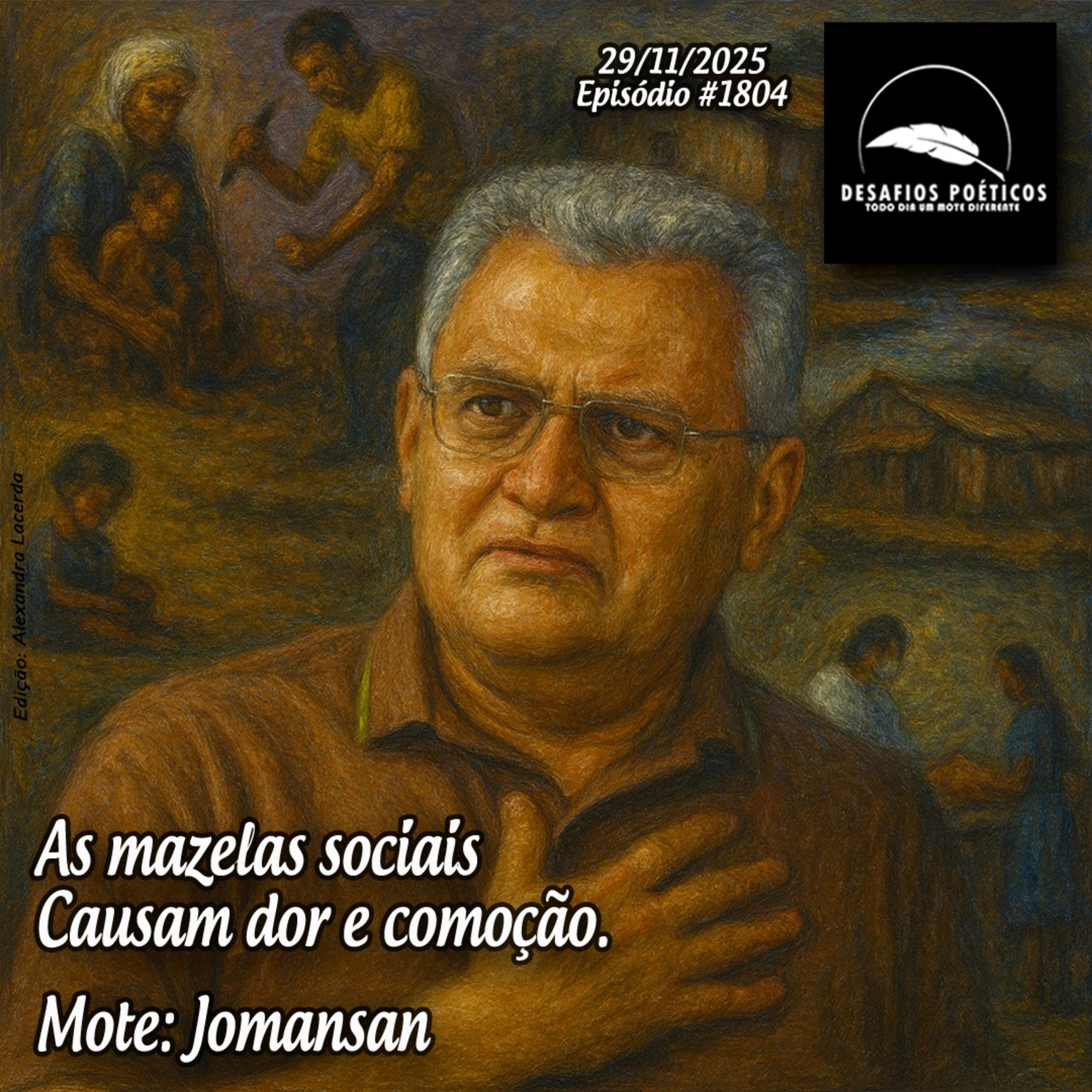 As mazelas sociais, causam dor e comoção. Mote: Jomansan. #1804 episode artwork