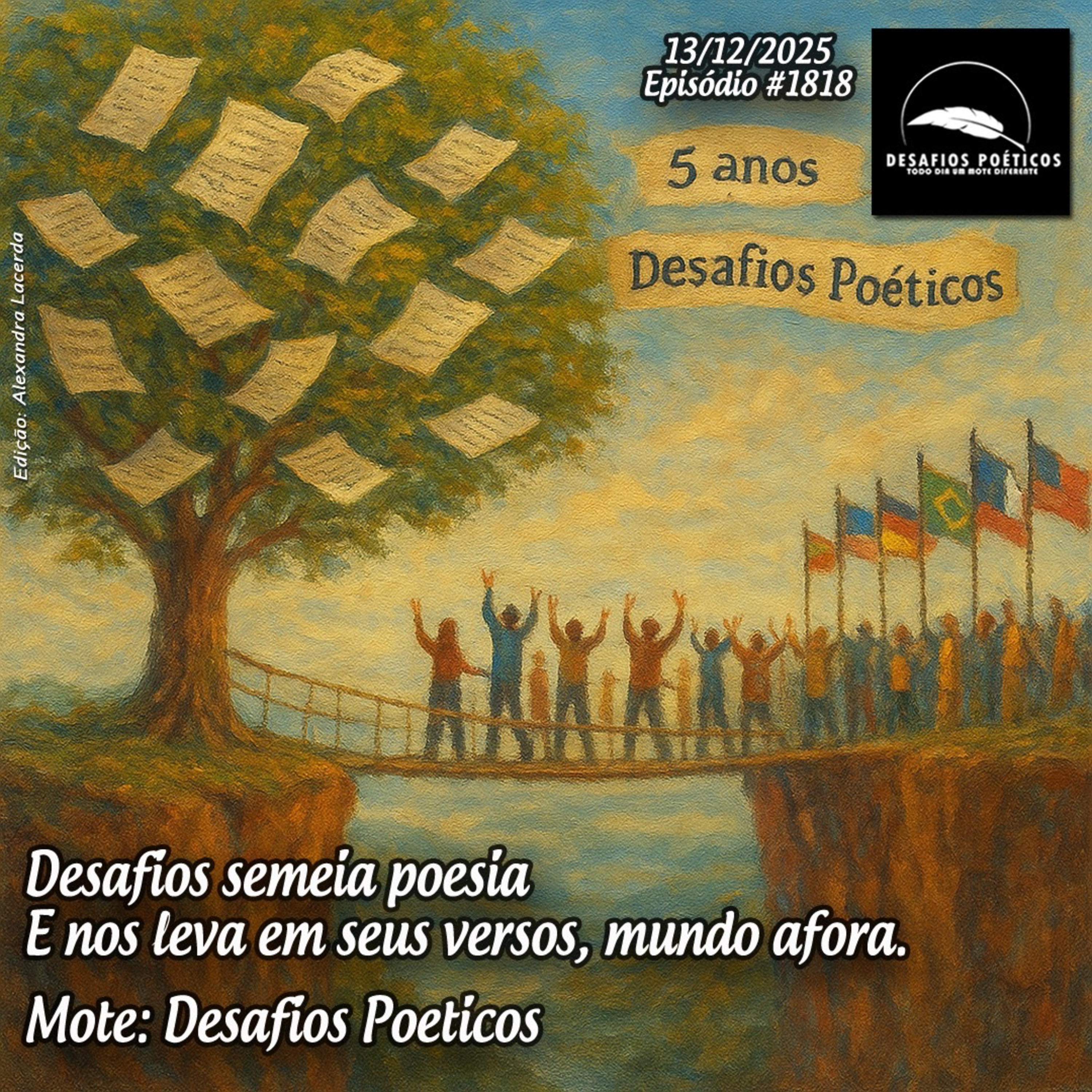 Desafios semeia poesia, e nos leva em seus versos, mundo afora. Mote: Desafios Poéticos. #1818