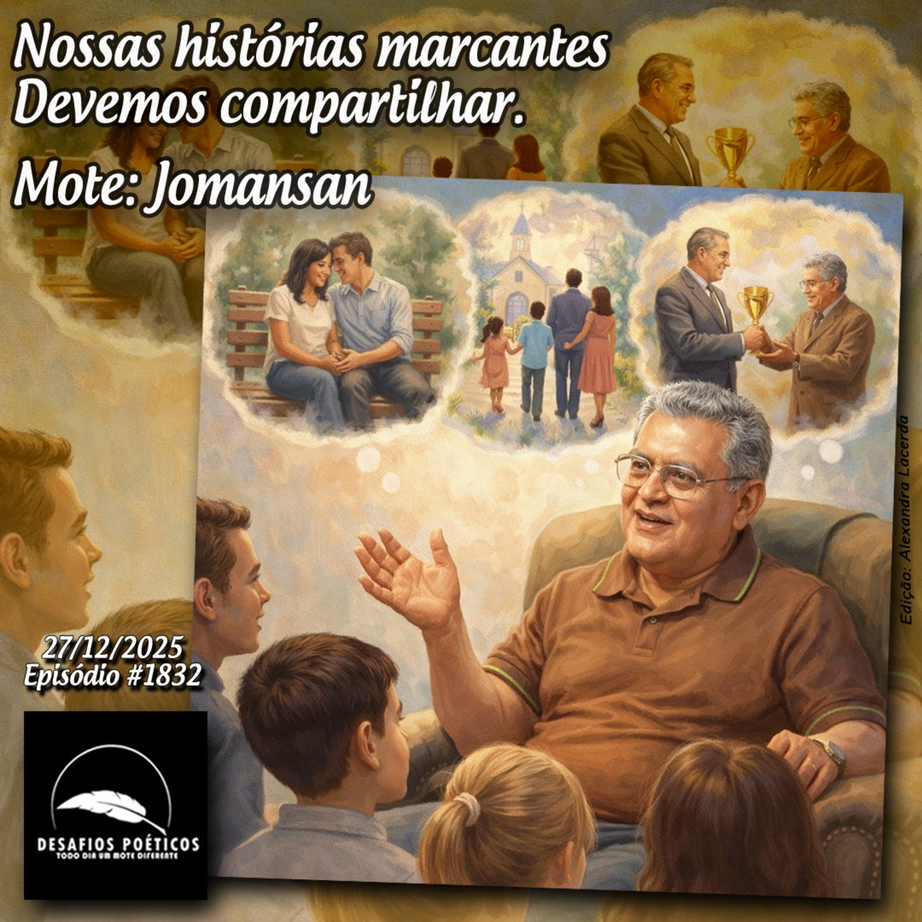 Nossas histórias marcantes, devemos compartilhar. Mote: Jomansan. #1832