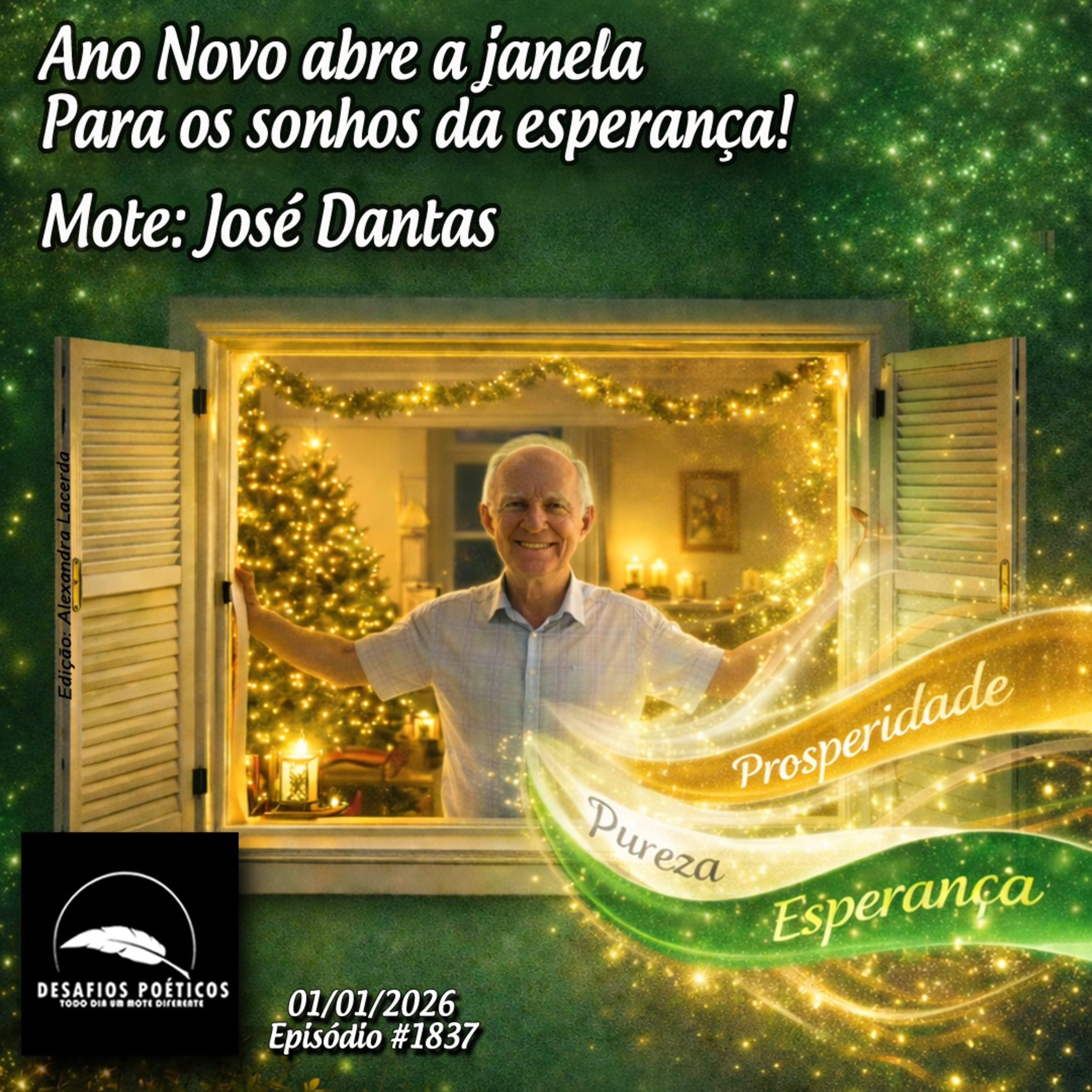 Ano Novo abre a janela, para os sonhos da esperança. Mote: José Dantas. # 1837 episode artwork