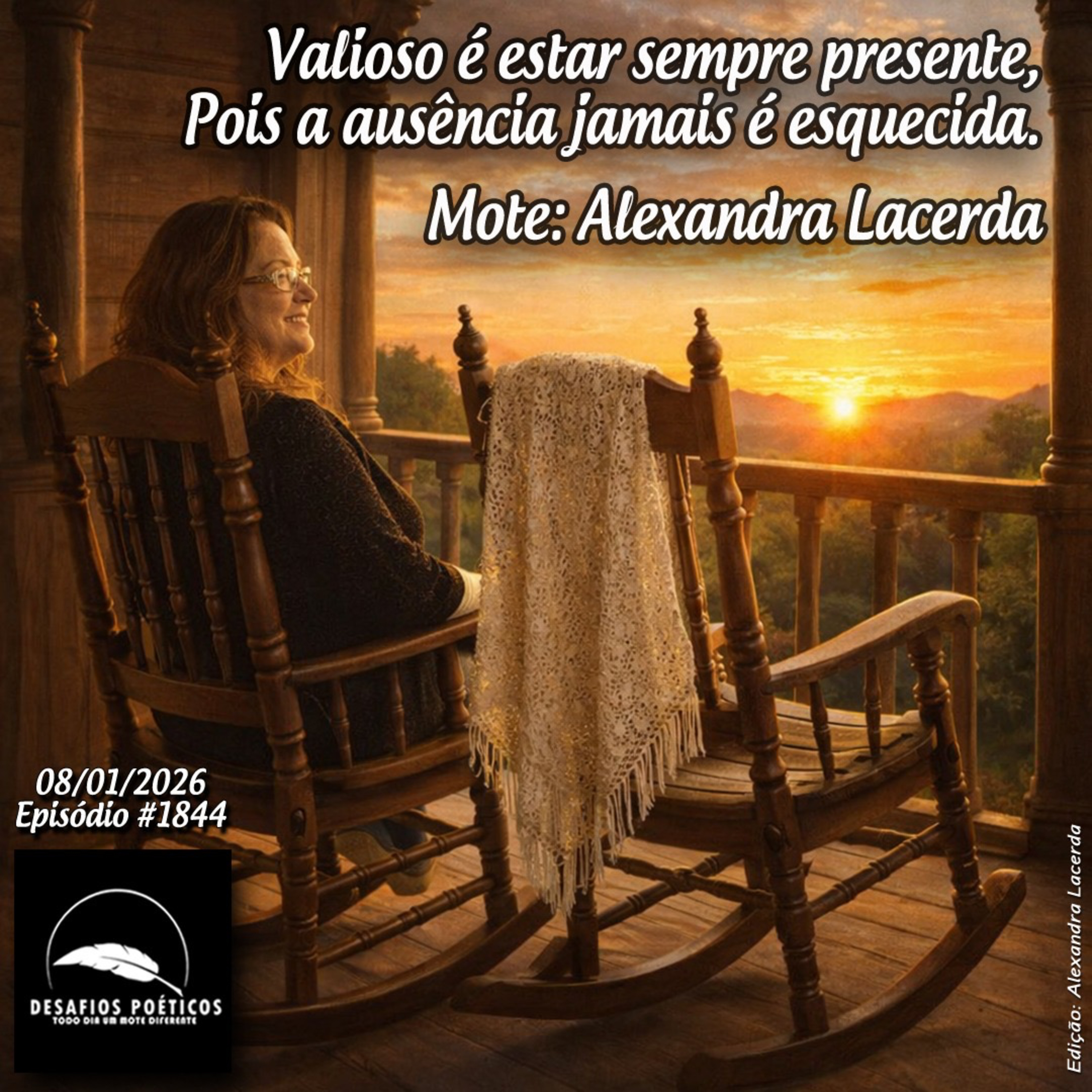 Valioso é estar sempre presente, pois a ausência jamais é esquecida. Mote: Alexandra Lacerda. #1844 episode artwork